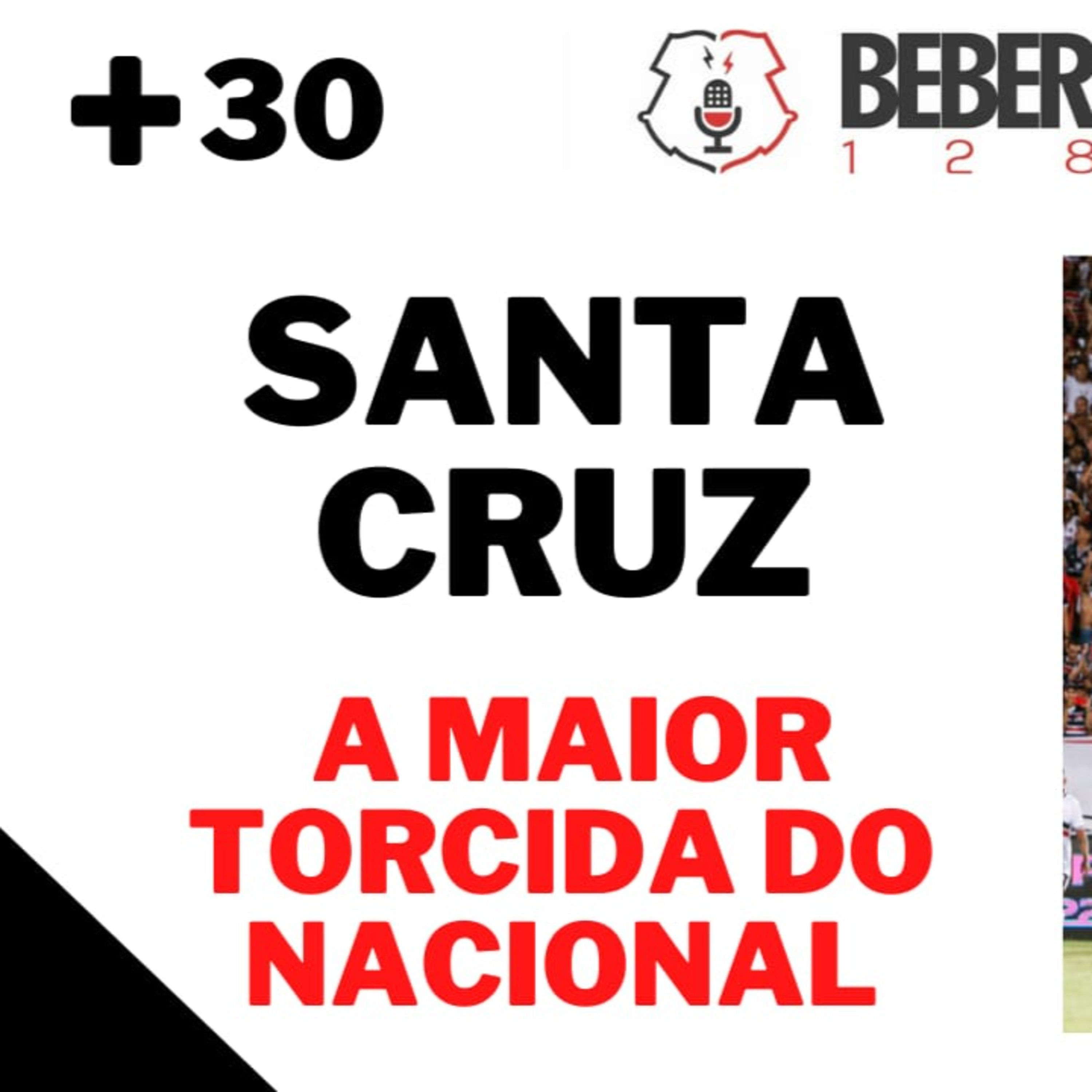 (Programa disponibilizado apenas no YouTube) #004 - Beberibe +30 - Santa Cruz tem a maior torcida do brasileiro. episode artwork