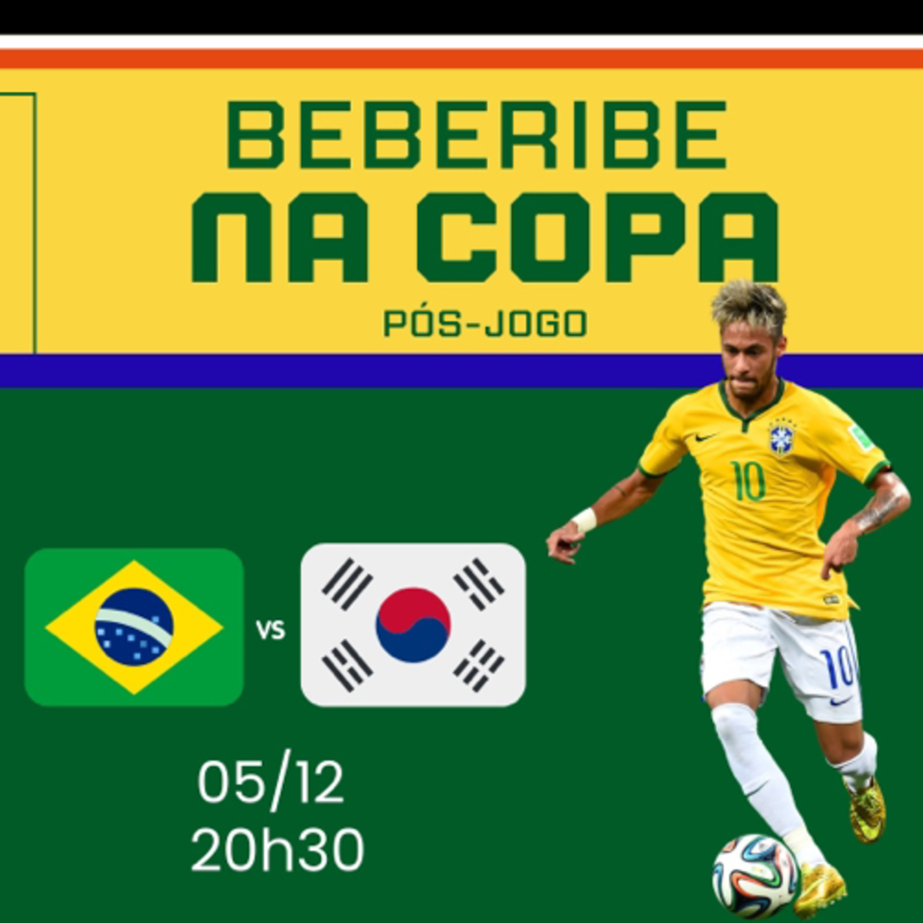 #009 - FESTA e Pós-Jogo - Brasil x Coréia do Sul - Copa do Mundo 2022 🇧🇷 episode artwork