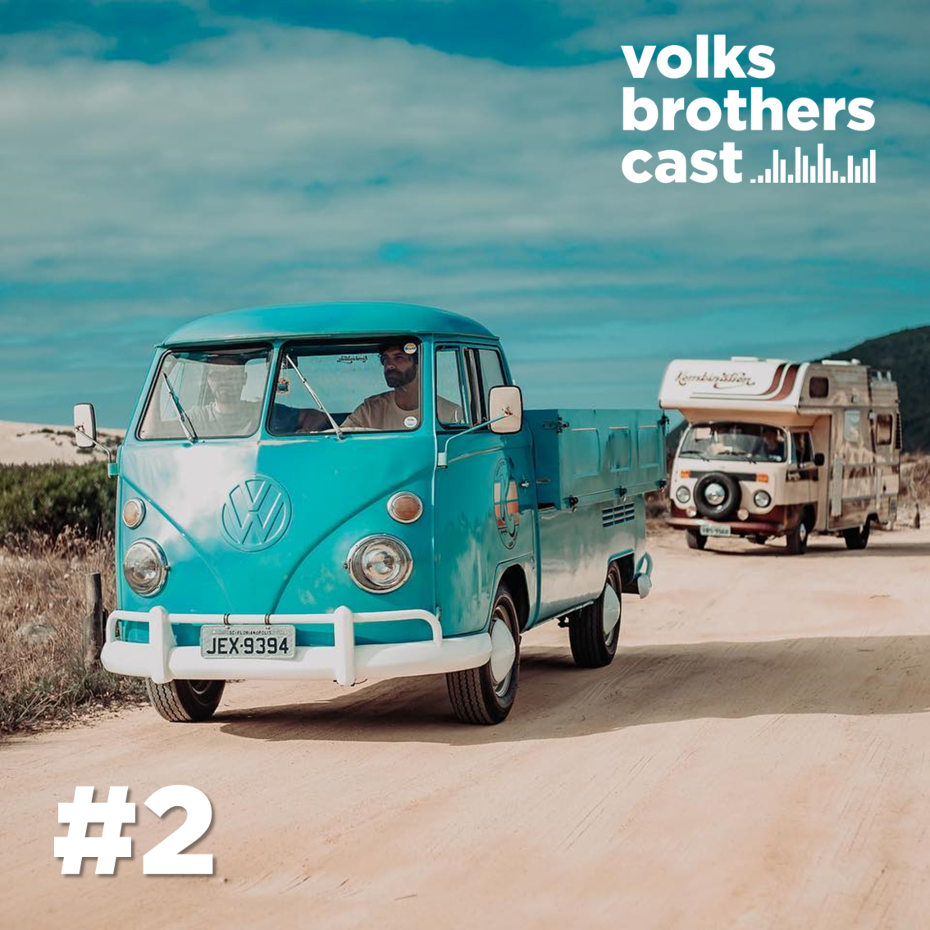 Volks Brothers Cast #2 - A Kombinação perfeita