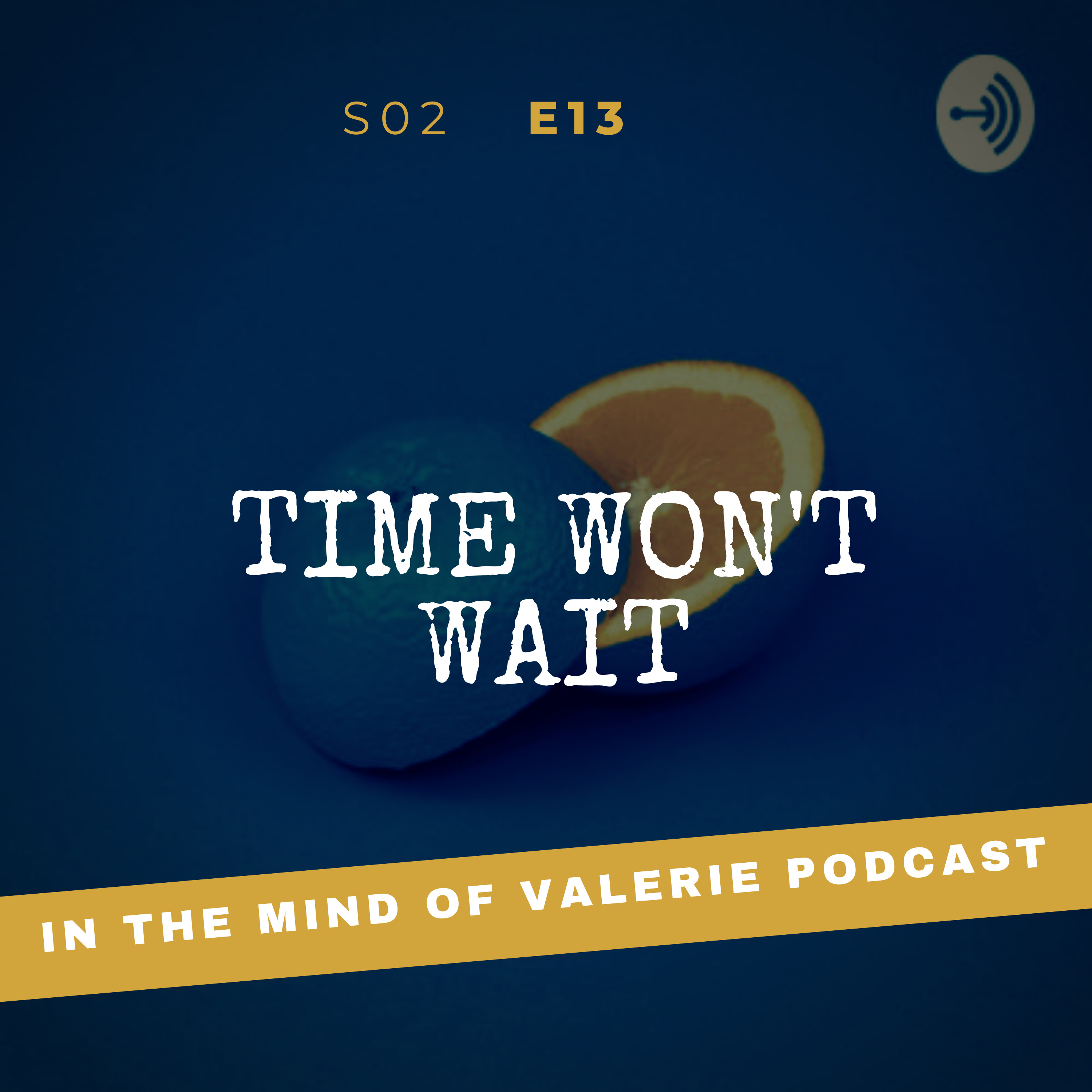 S02E013: Time Won't Care