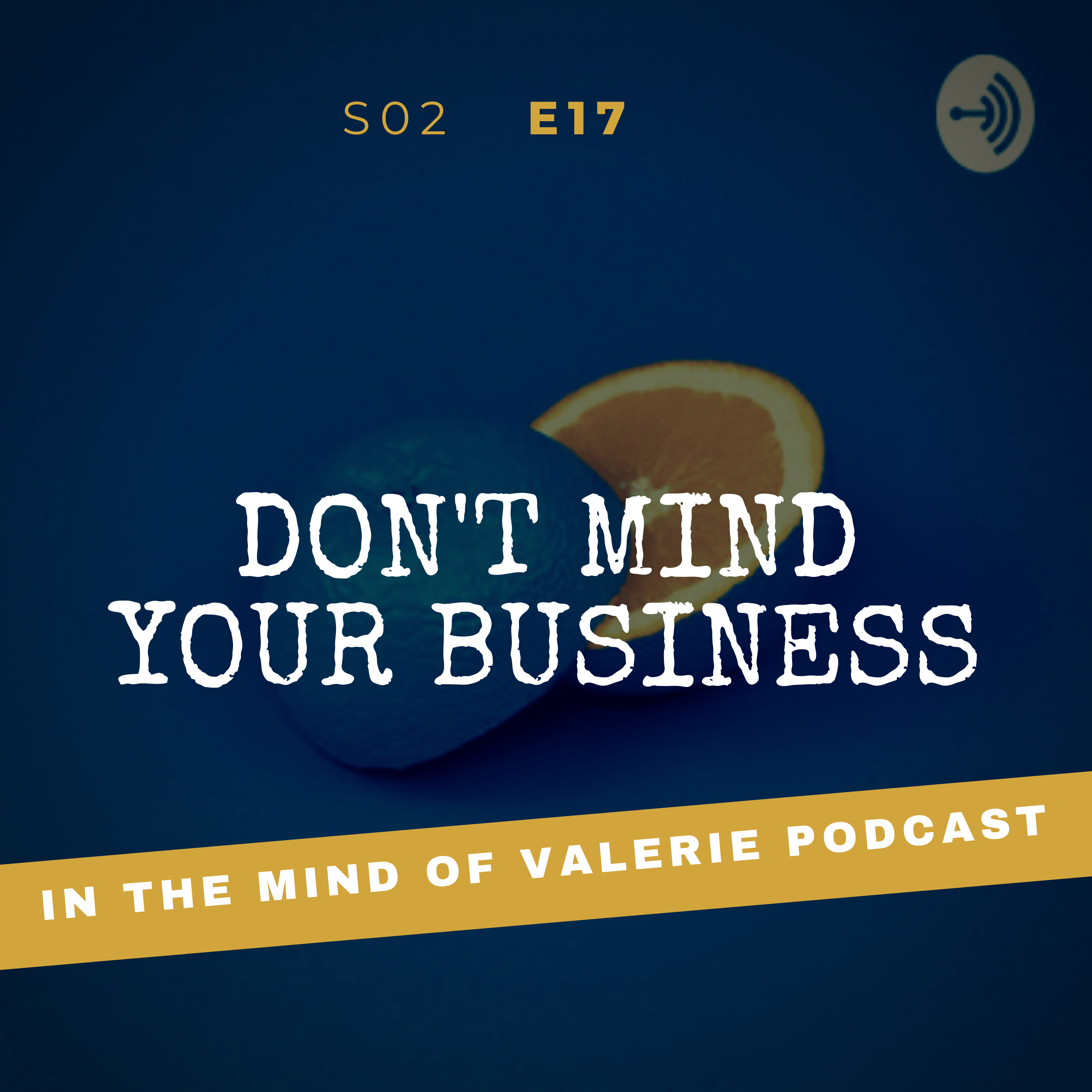 S02E17: Don't Mind Your Business