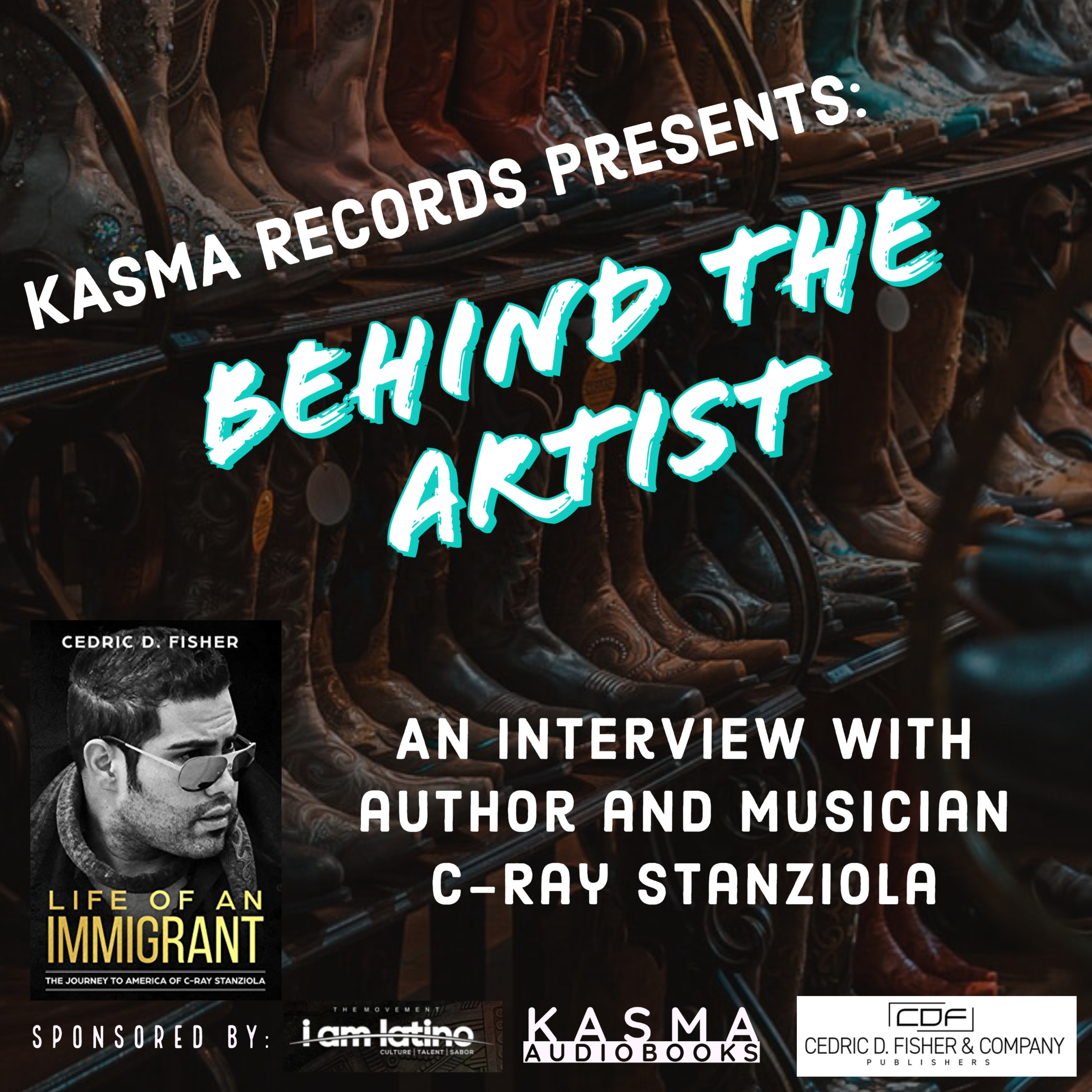 BEHIND THE ARTIST (S1E1) - An Interview with Author, Coach, and Motivational Speaker C-Ray Stanziola