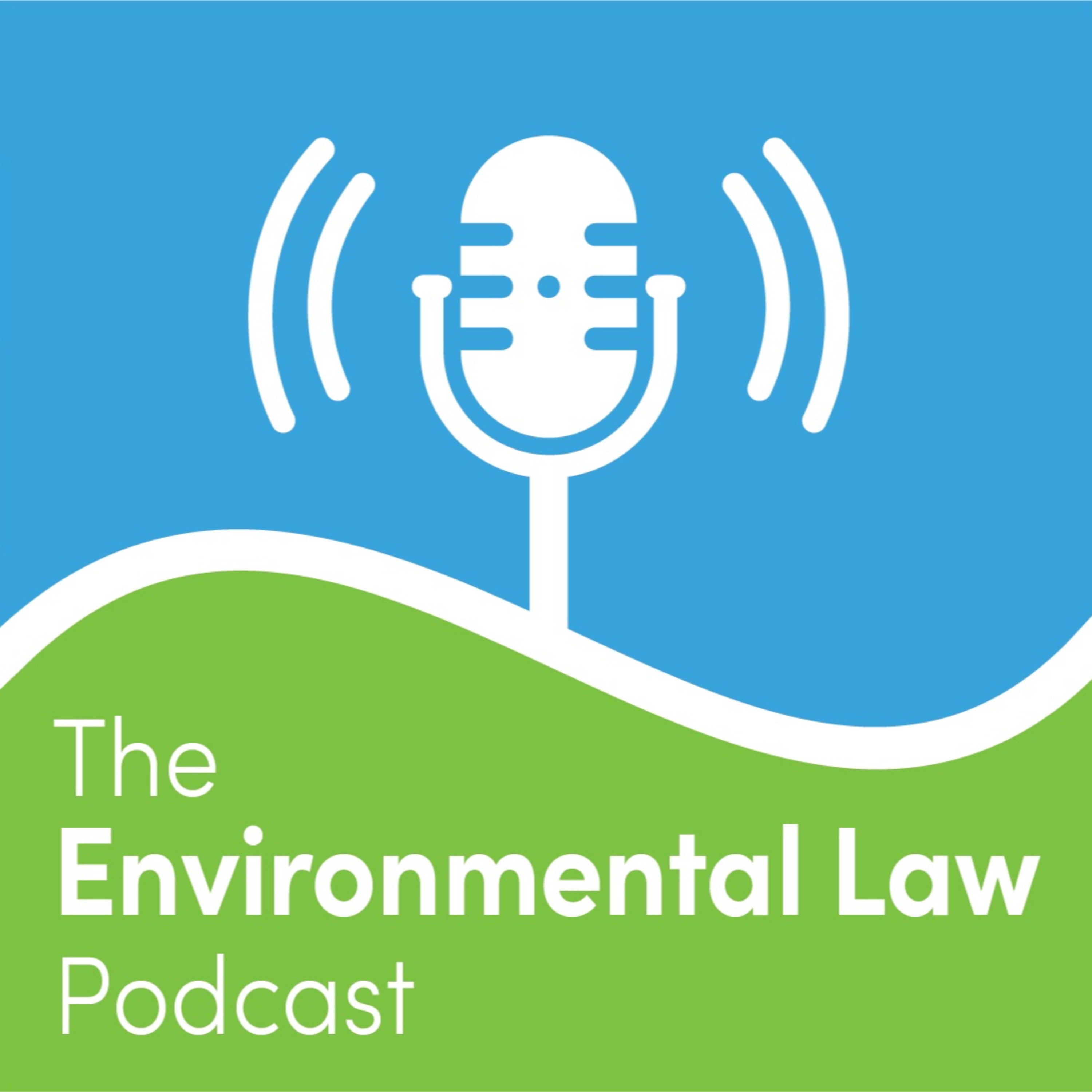 The Environmental Law Podcast