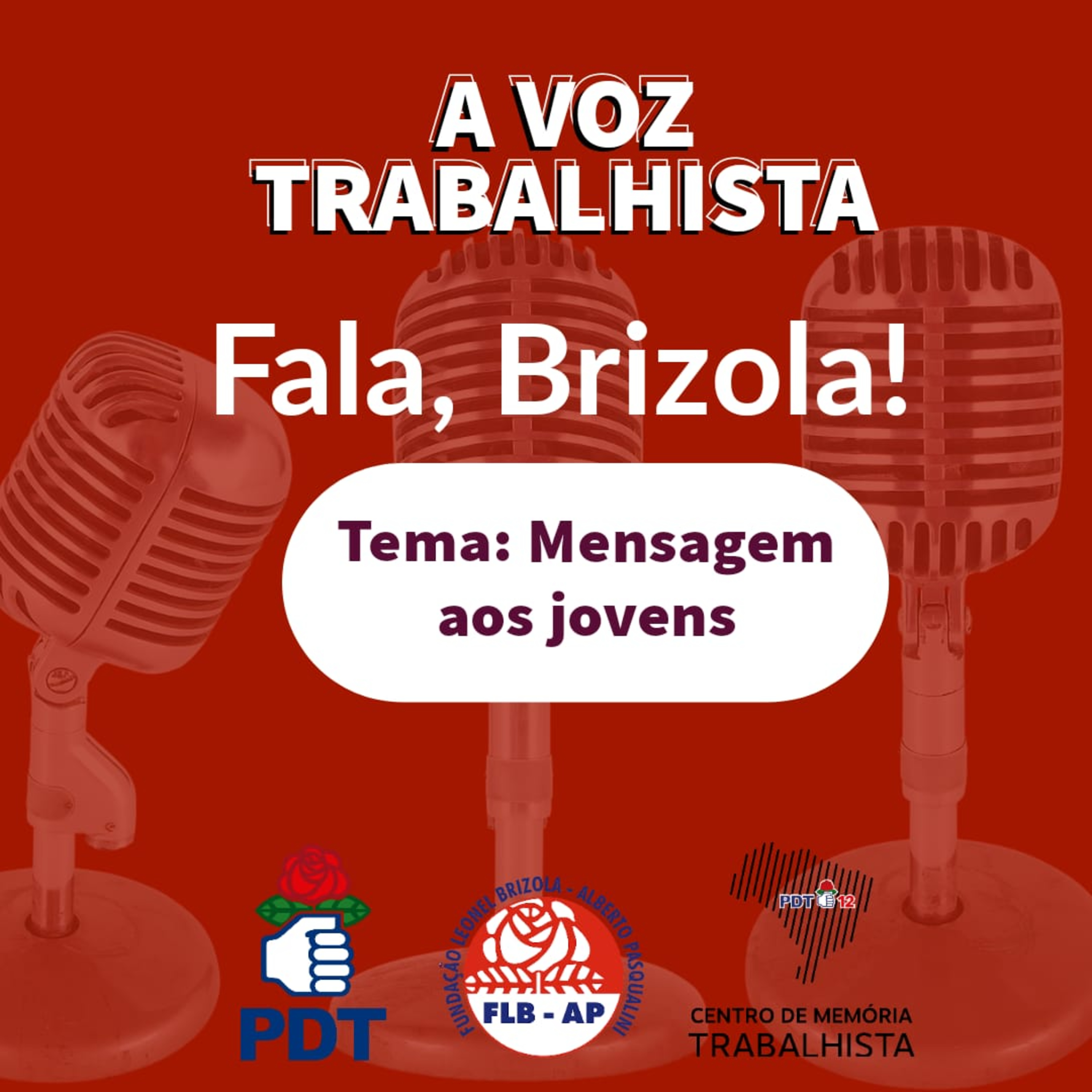 EP#58-Mensagem de Leonel Brizola aos jovens brasileiros. episode artwork