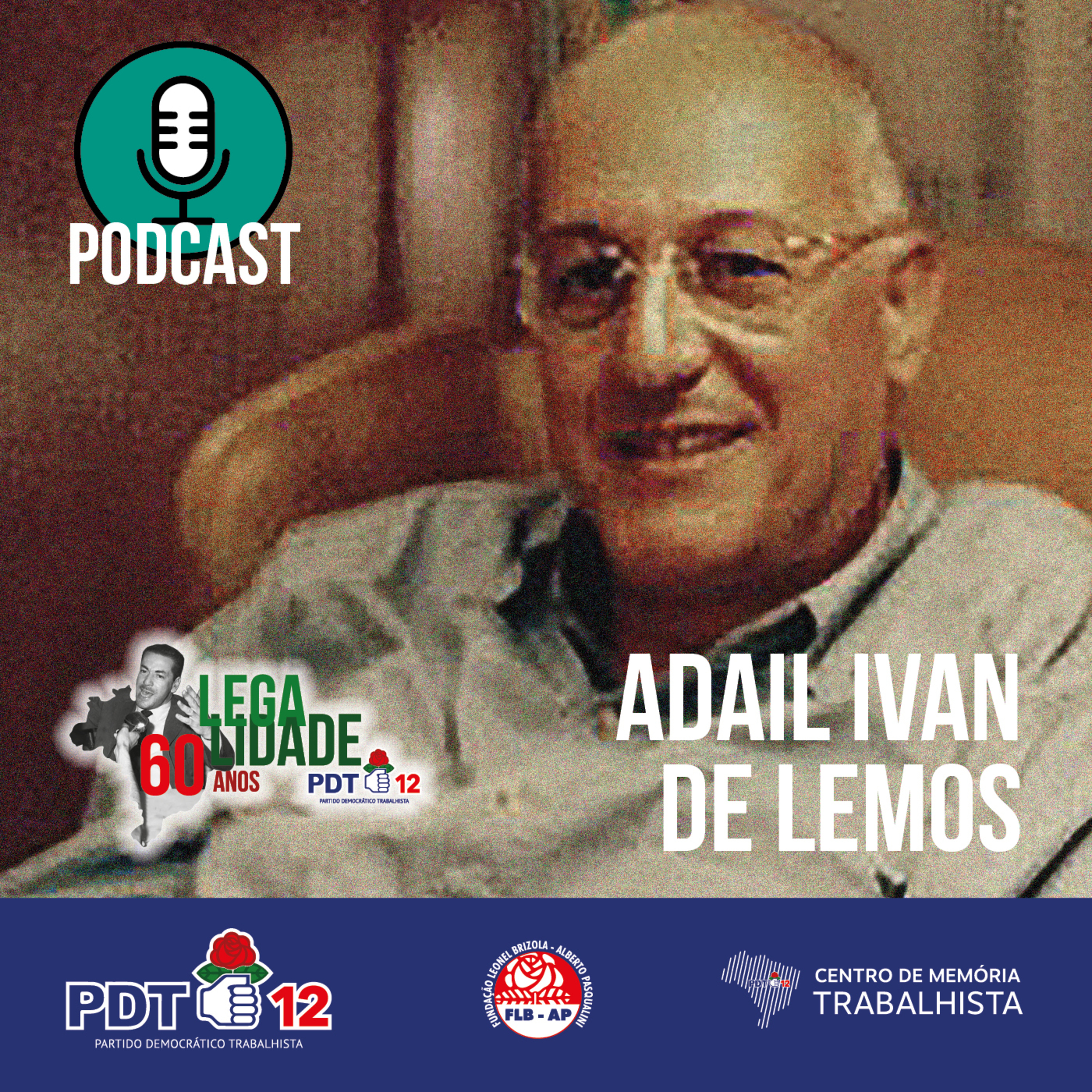 EP#61-Adail Ivan de Lemos e a Campanha da Legalidade episode artwork