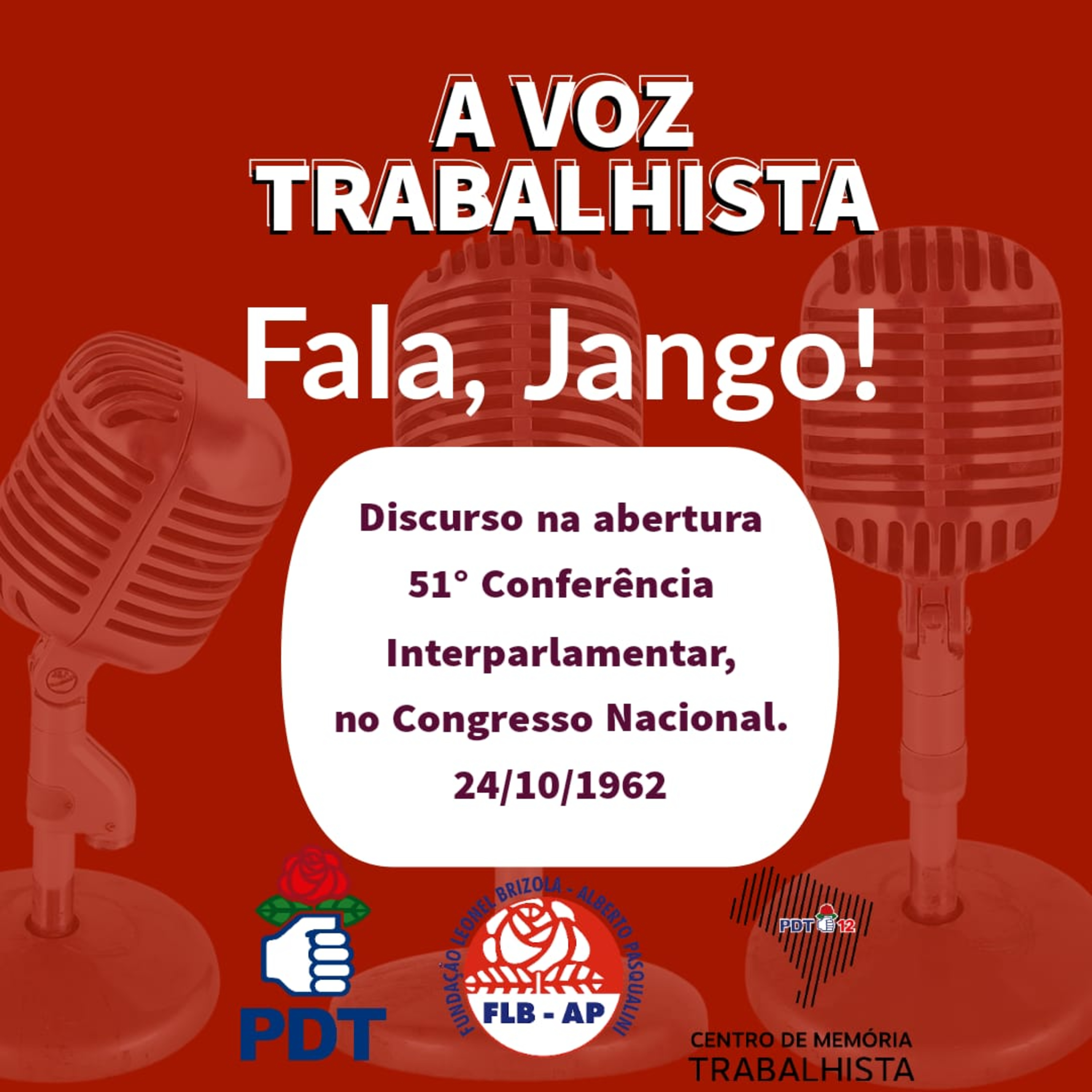 EP#66-Discurso do Presidente da República, João Belchior Marques Goulart na 51ª Conferência Interparlamentar, no Congresso Nacional, em Brasília-DF episode artwork