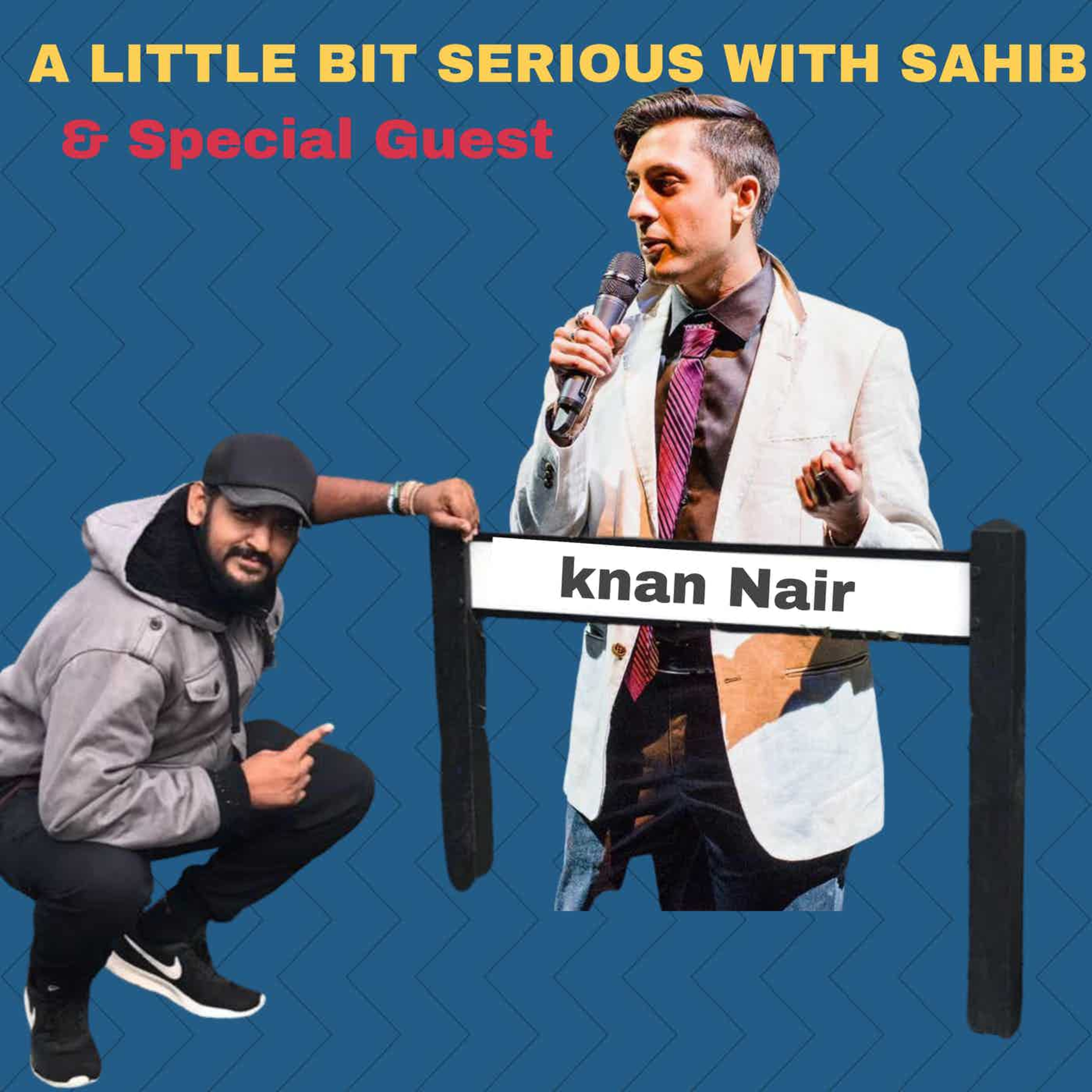A Little Bit Serious With Sahib
