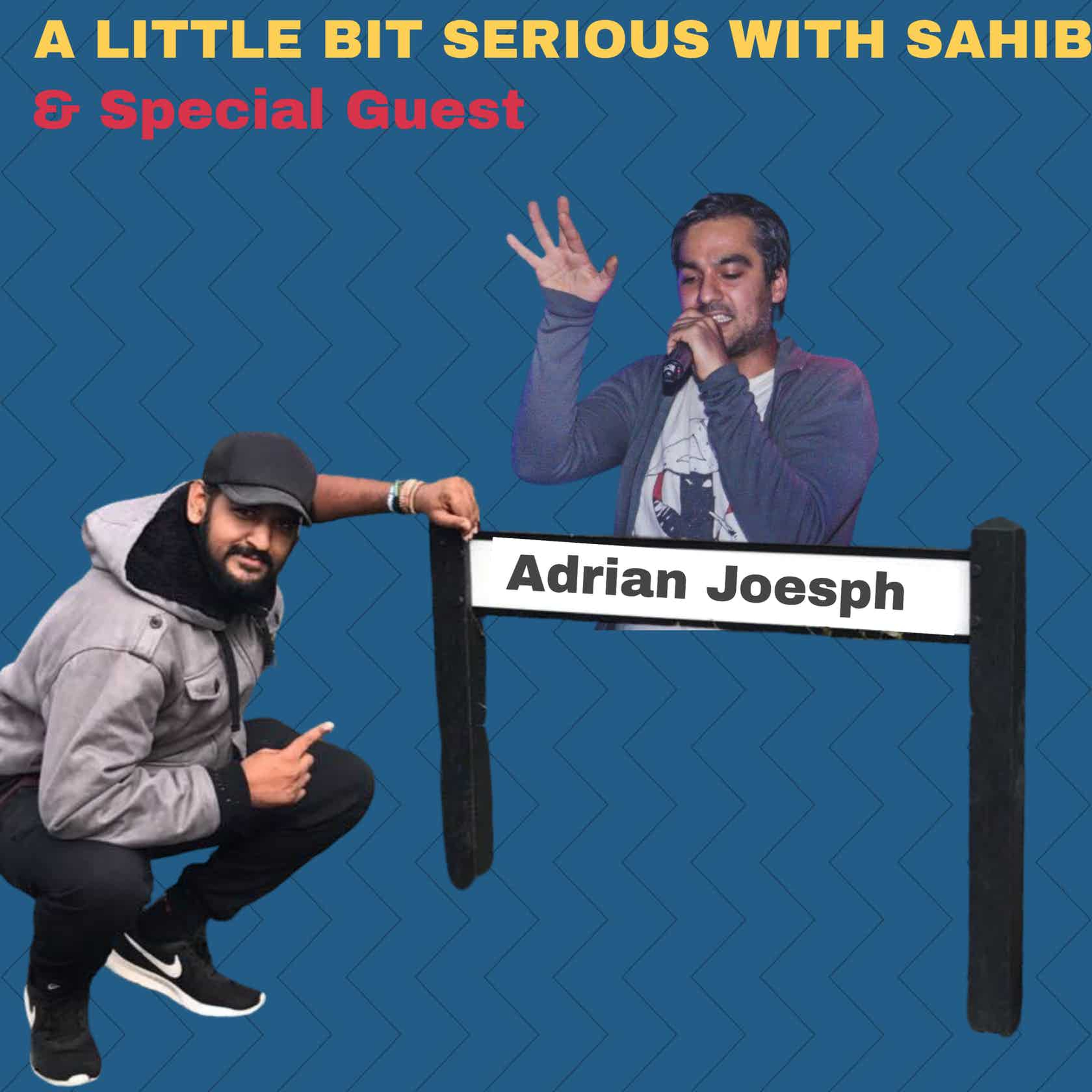 A Little Bit Serious With Sahib