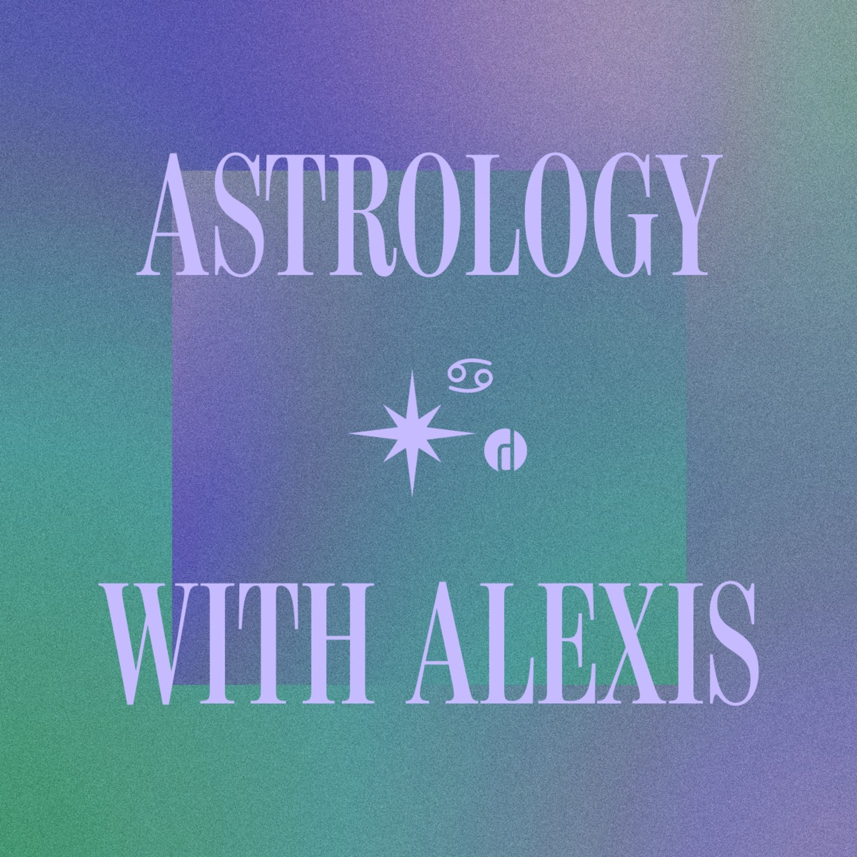 Astrology with Alexis