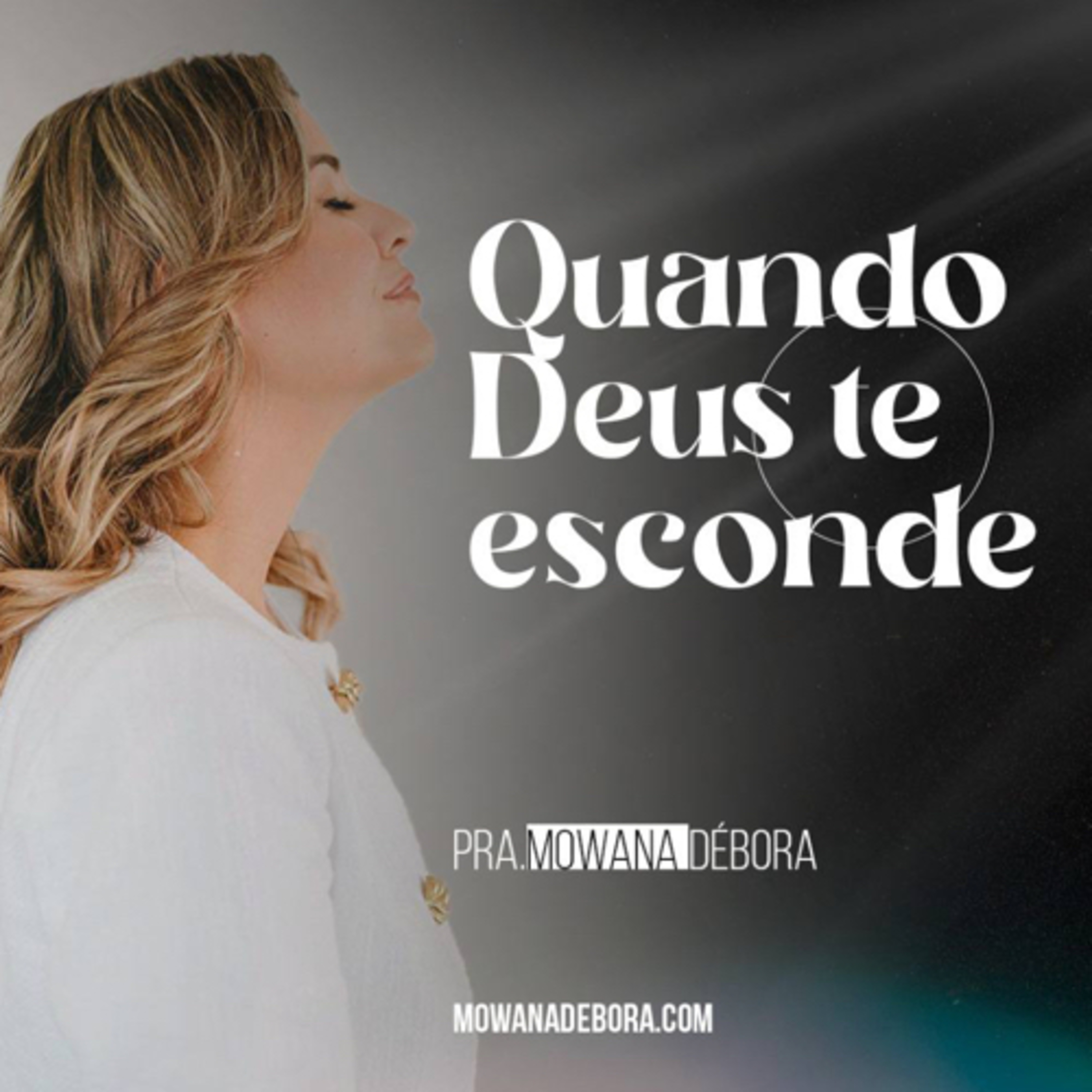 Quando Deus nos esconde.