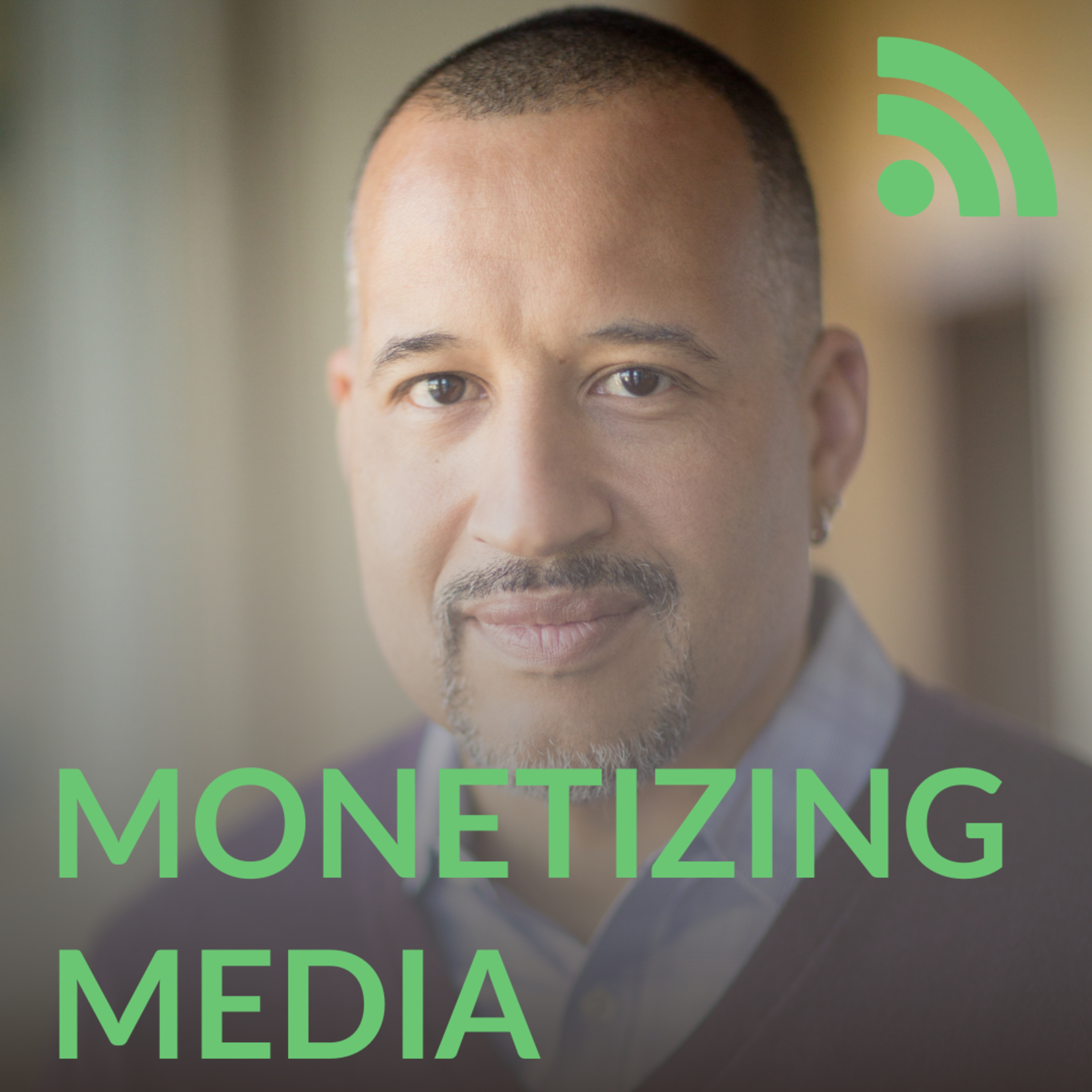 Monetizing Media