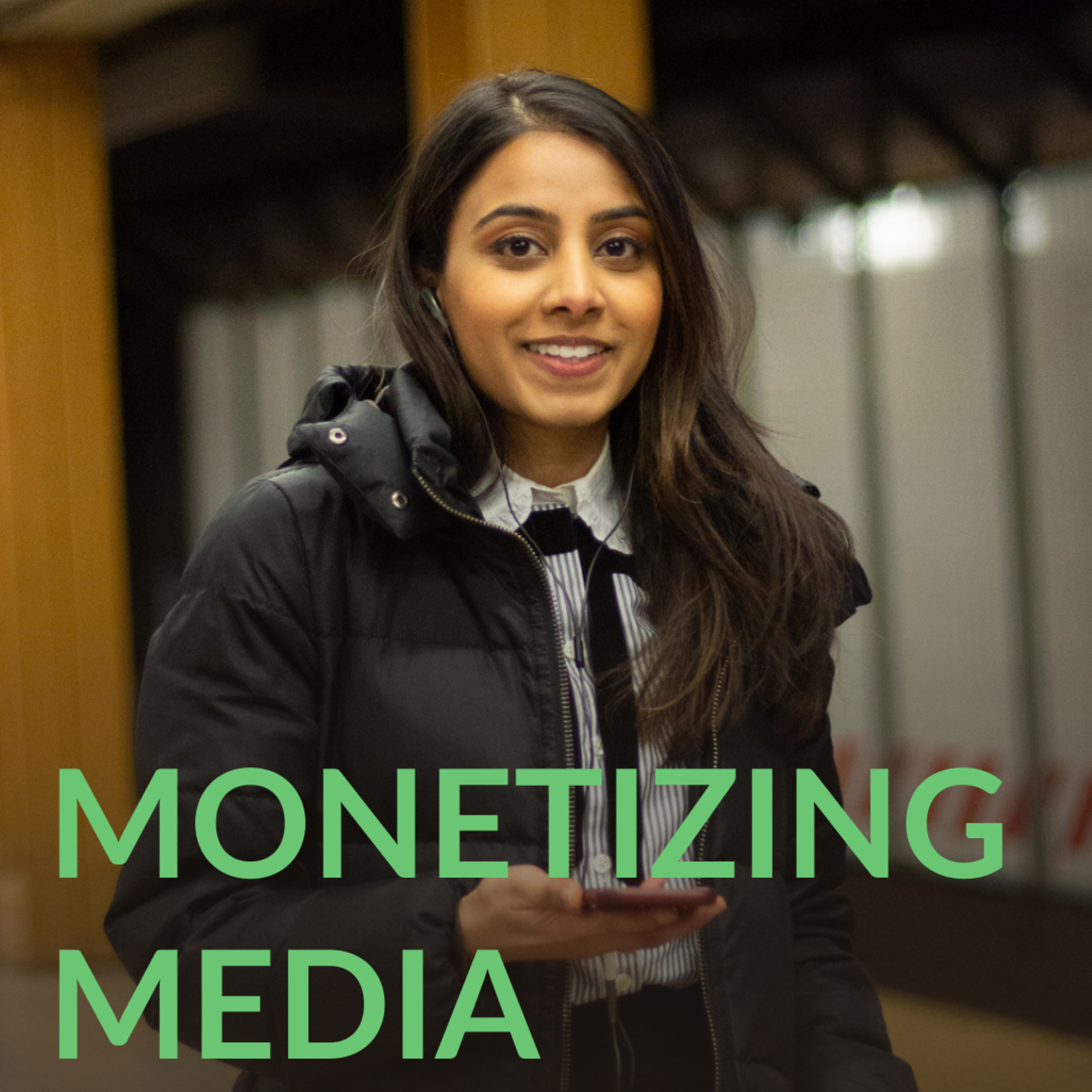 Monetizing Media