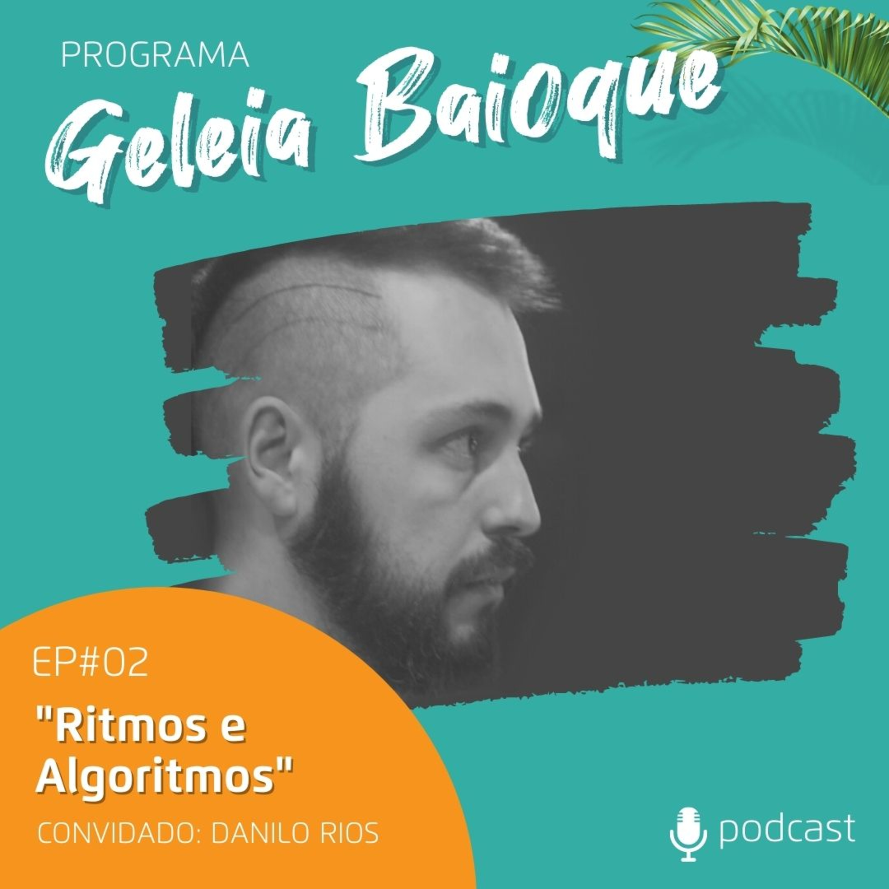Programa Geleia Baioque [Podcast]