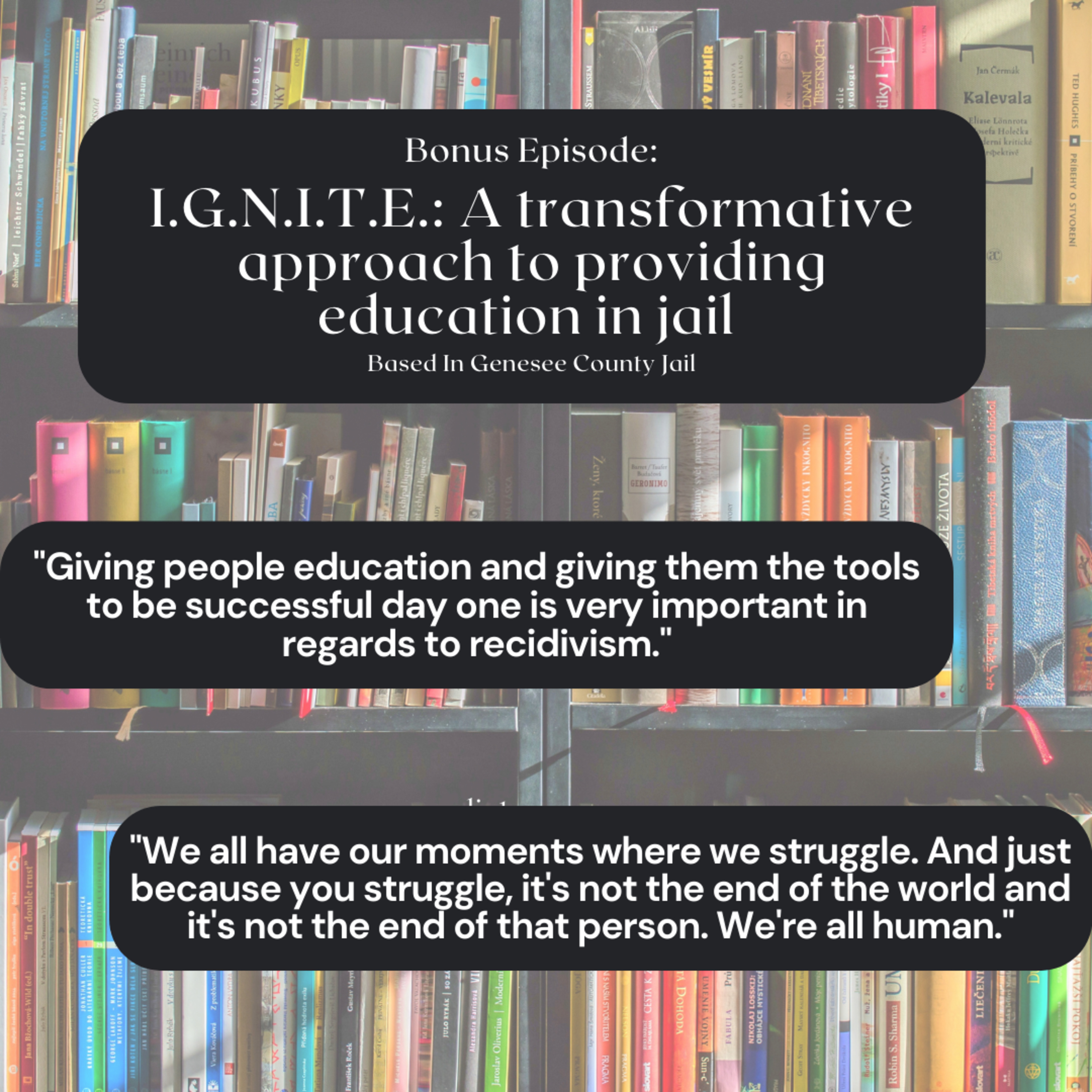 IGNITE: A transformative approach to providing education in jail