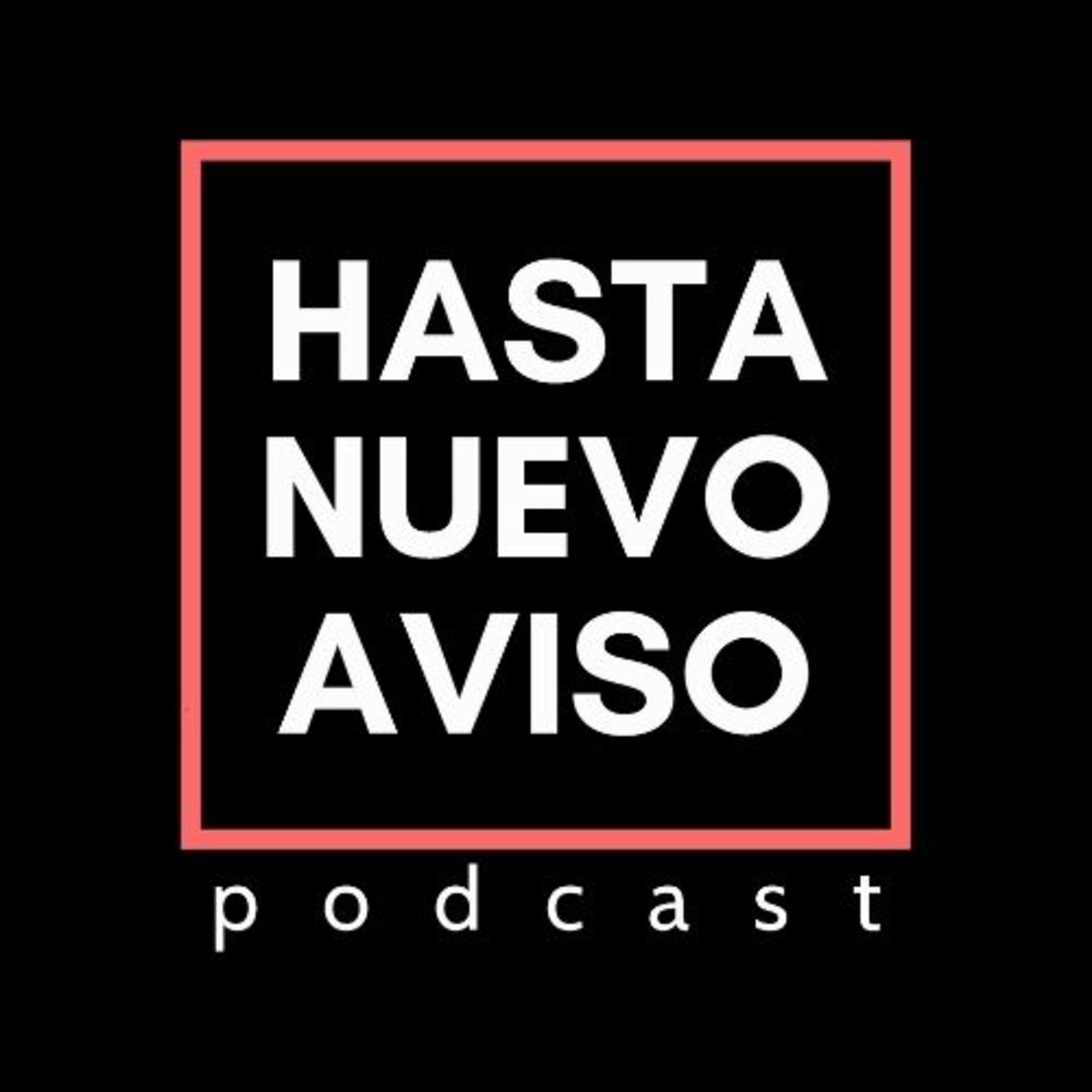 Hasta nuevo aviso