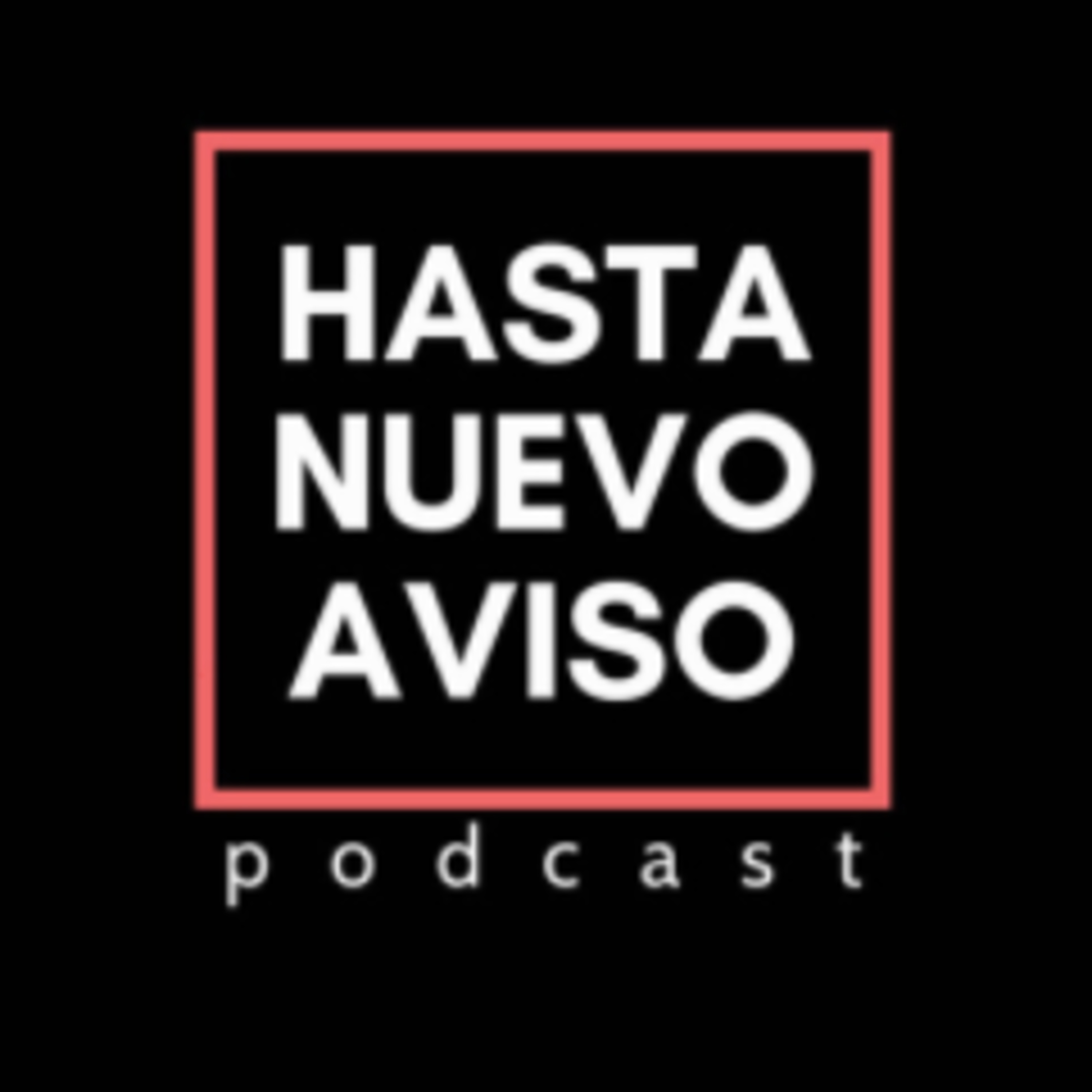 Hasta nuevo aviso
