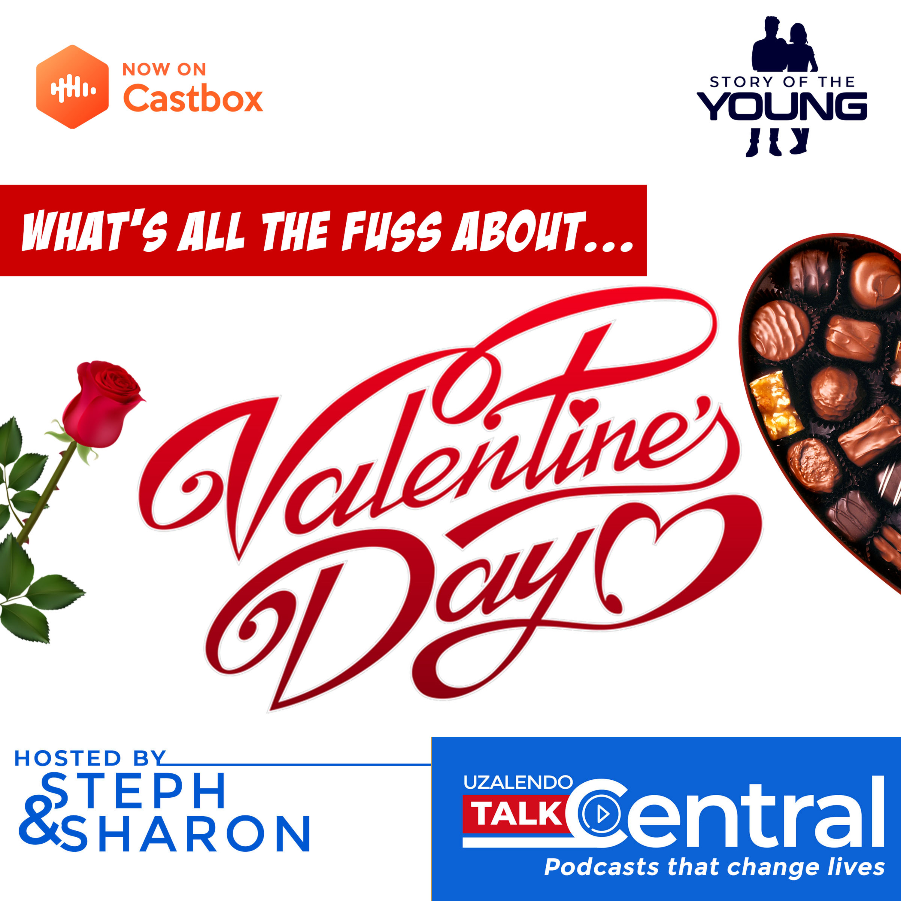 Why Do We Celebrate Valentines Day - A Kenyan Perspective - SOTY 006 episode artwork