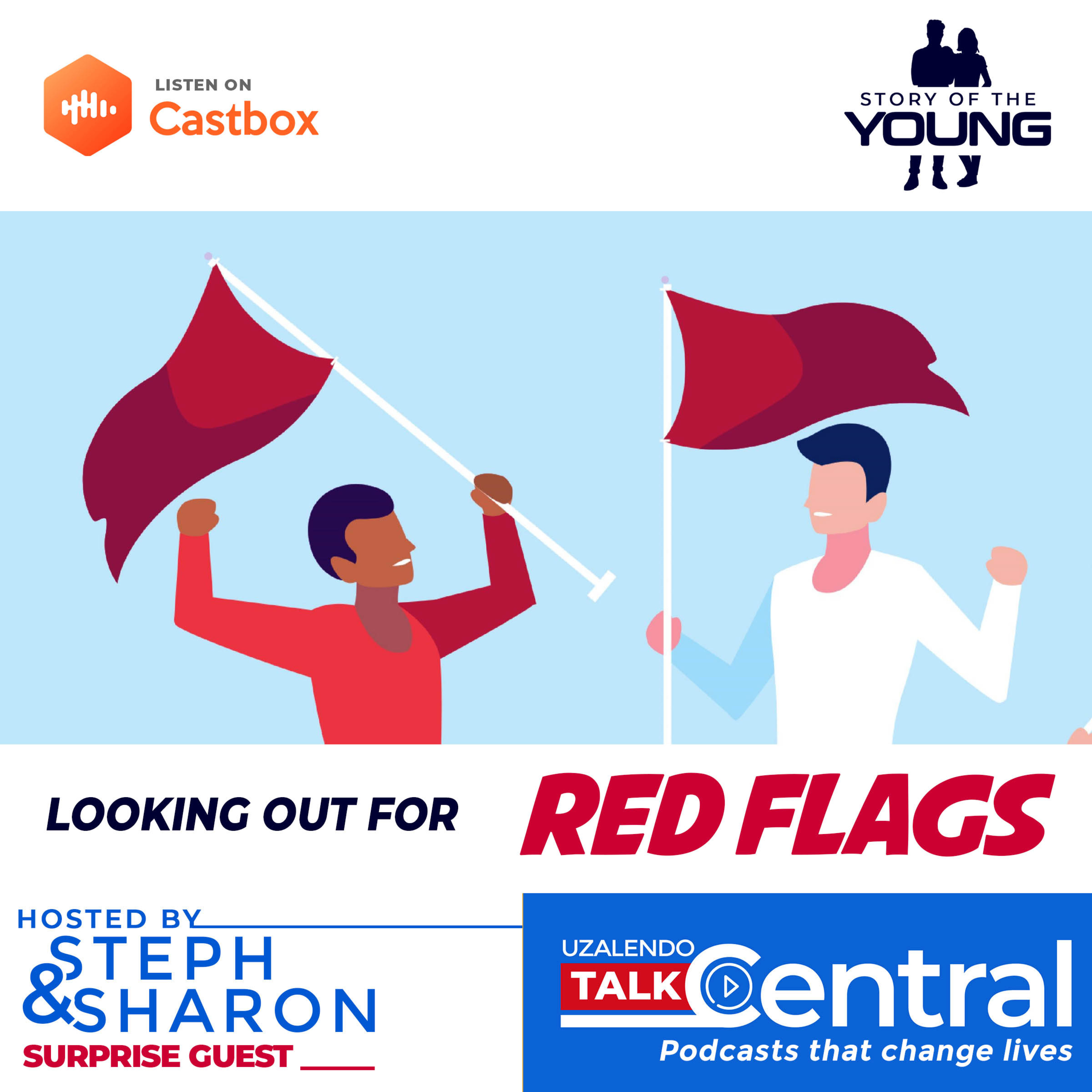 Looking Out For Red Flags In Relationships - SOTY 007 episode artwork