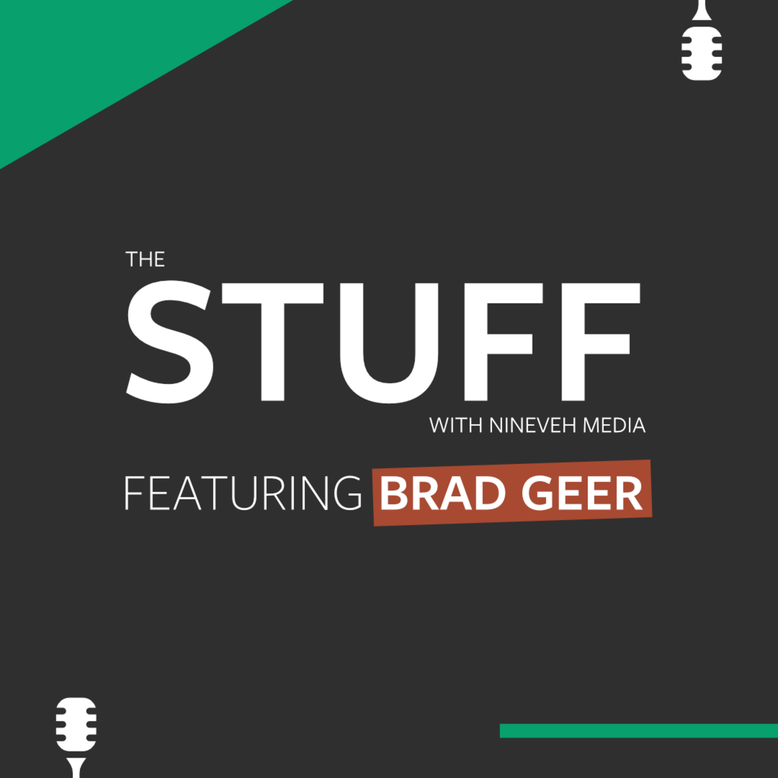 The Stuff Podcast - Brad Geer
