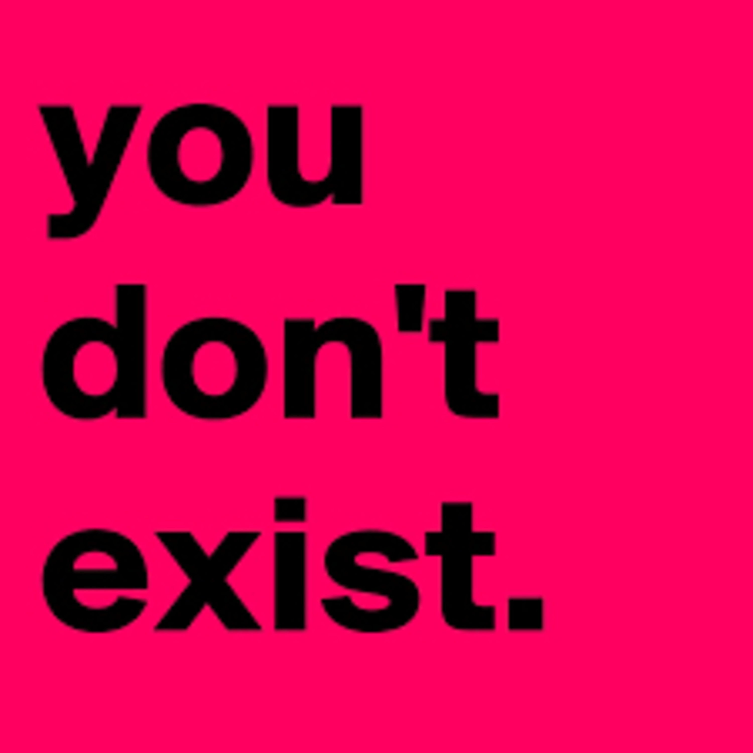You don’t Exist episode artwork