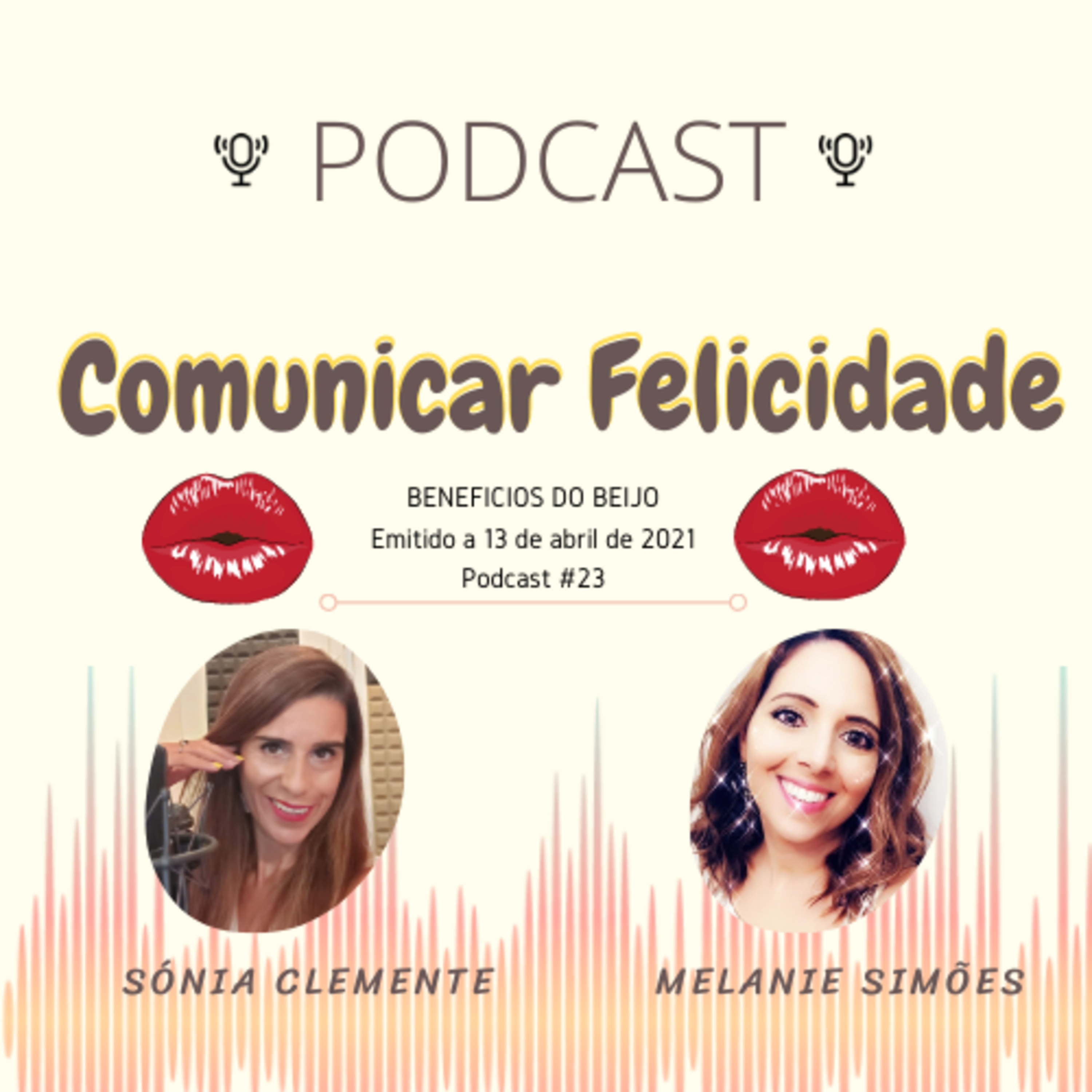 Comunicar Felicidade, com Sónia Clemente e Melanie Simões!