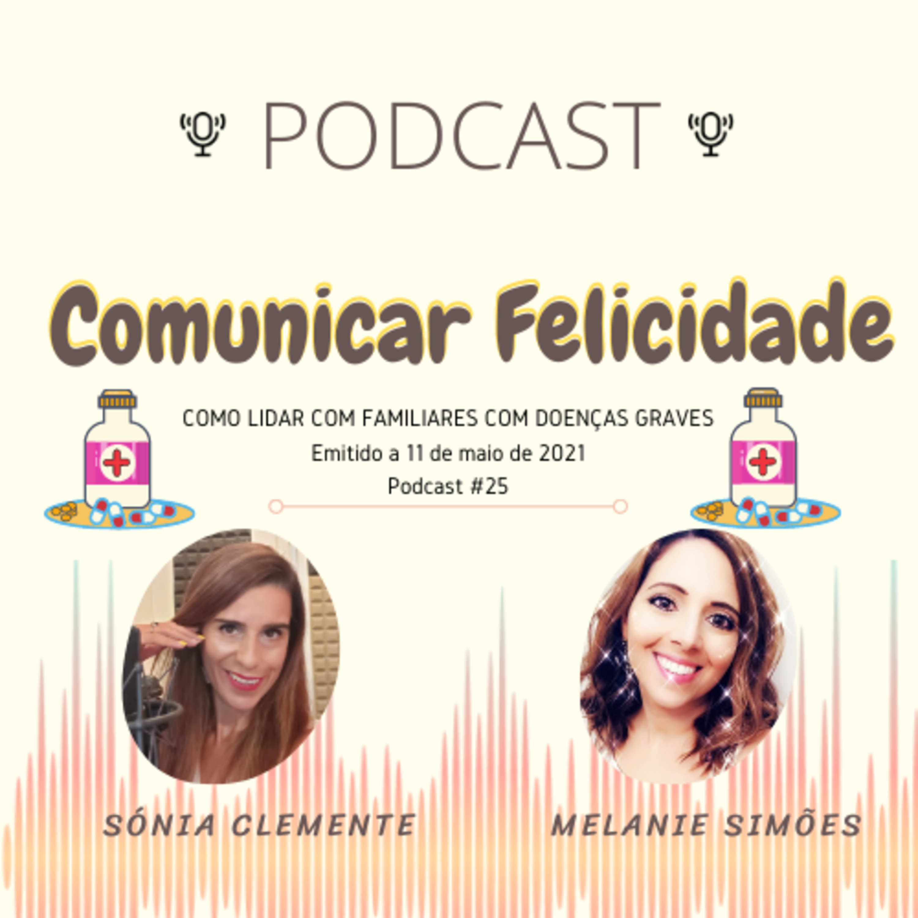 Comunicar Felicidade, com Sónia Clemente e Melanie Simões!