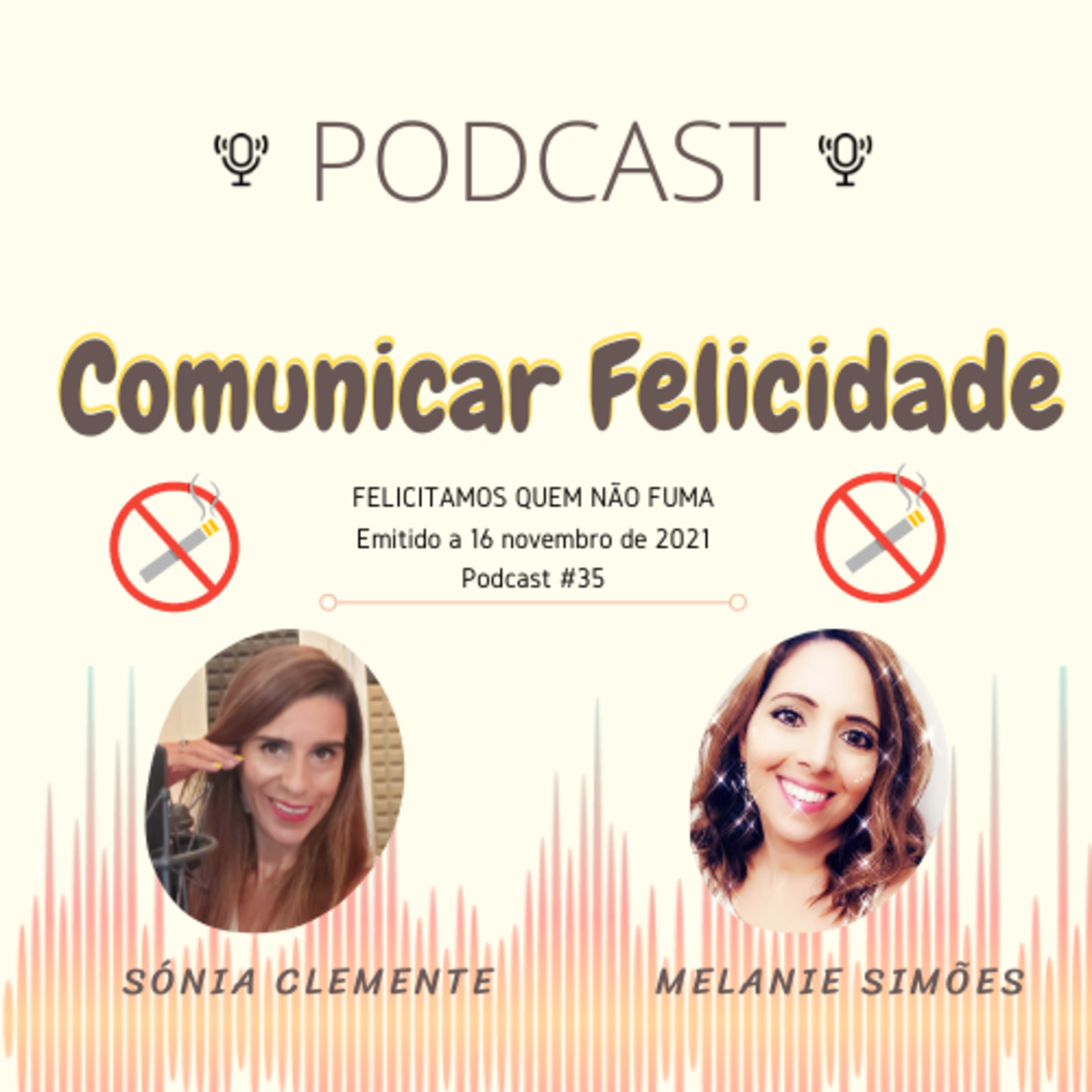 Comunicar Felicidade, com Sónia Clemente e Melanie Simões!