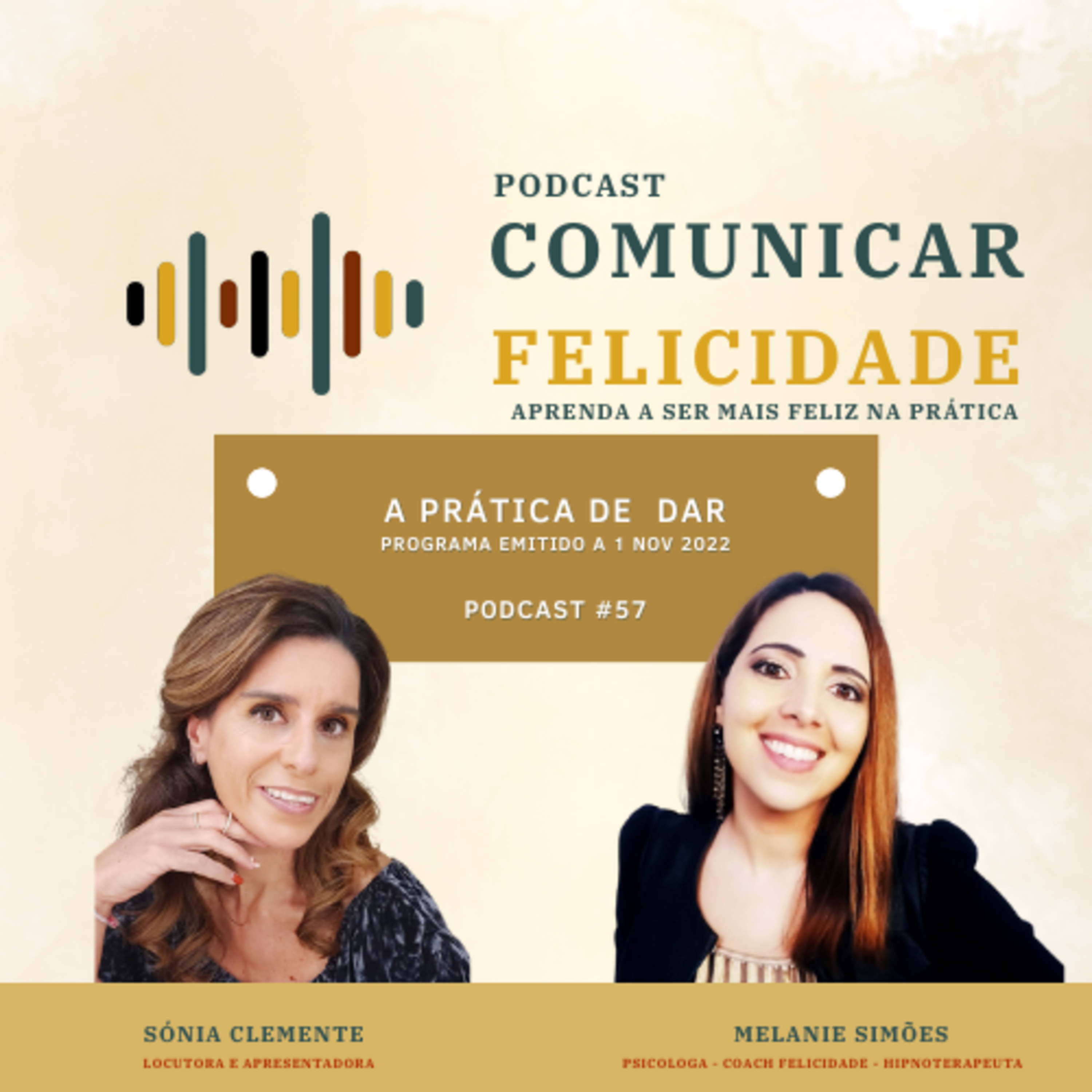 Comunicar Felicidade, com Sónia Clemente e Melanie Simões!