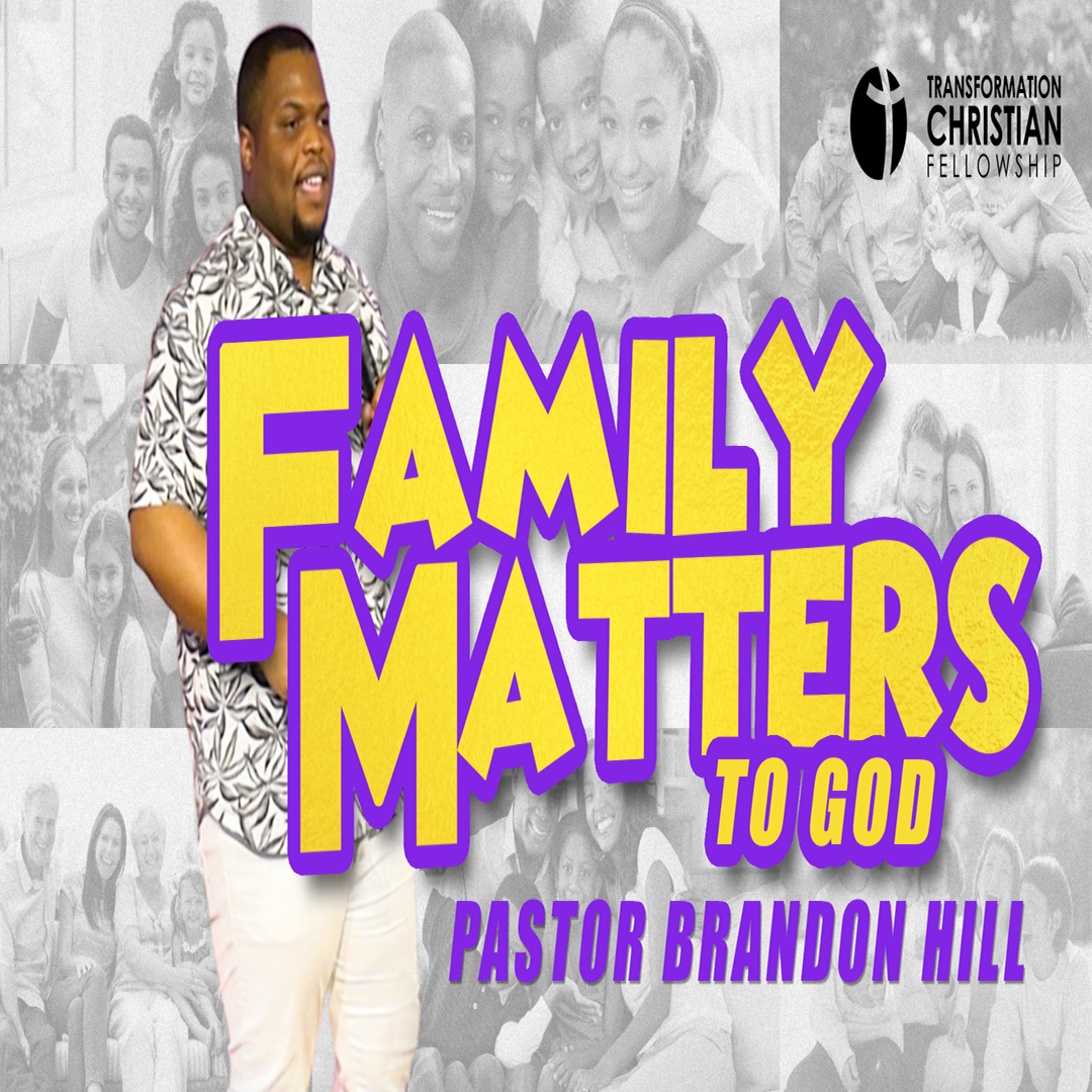 Get Transformed: Transformation Christian Fellowship Podcast