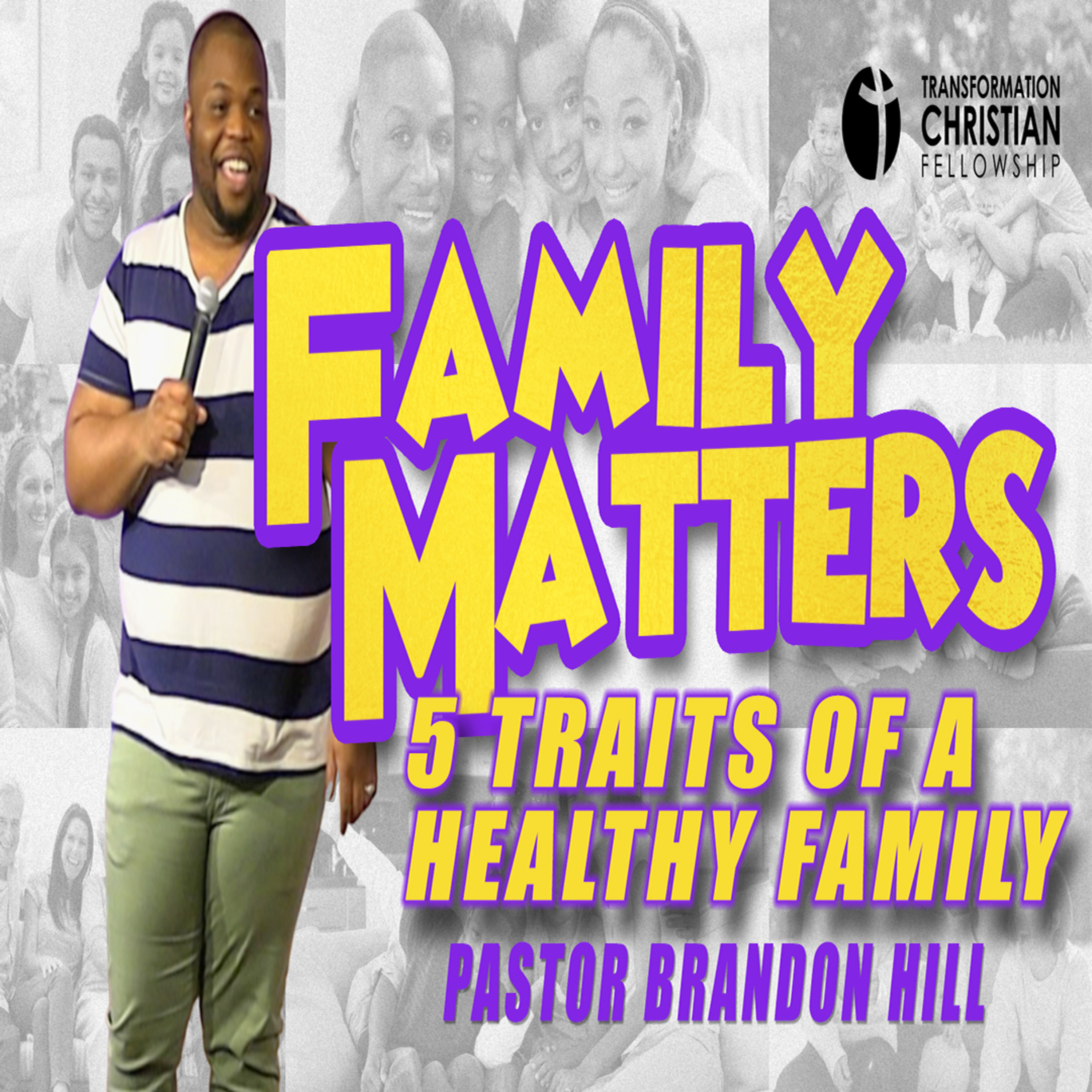 Get Transformed: Transformation Christian Fellowship Podcast