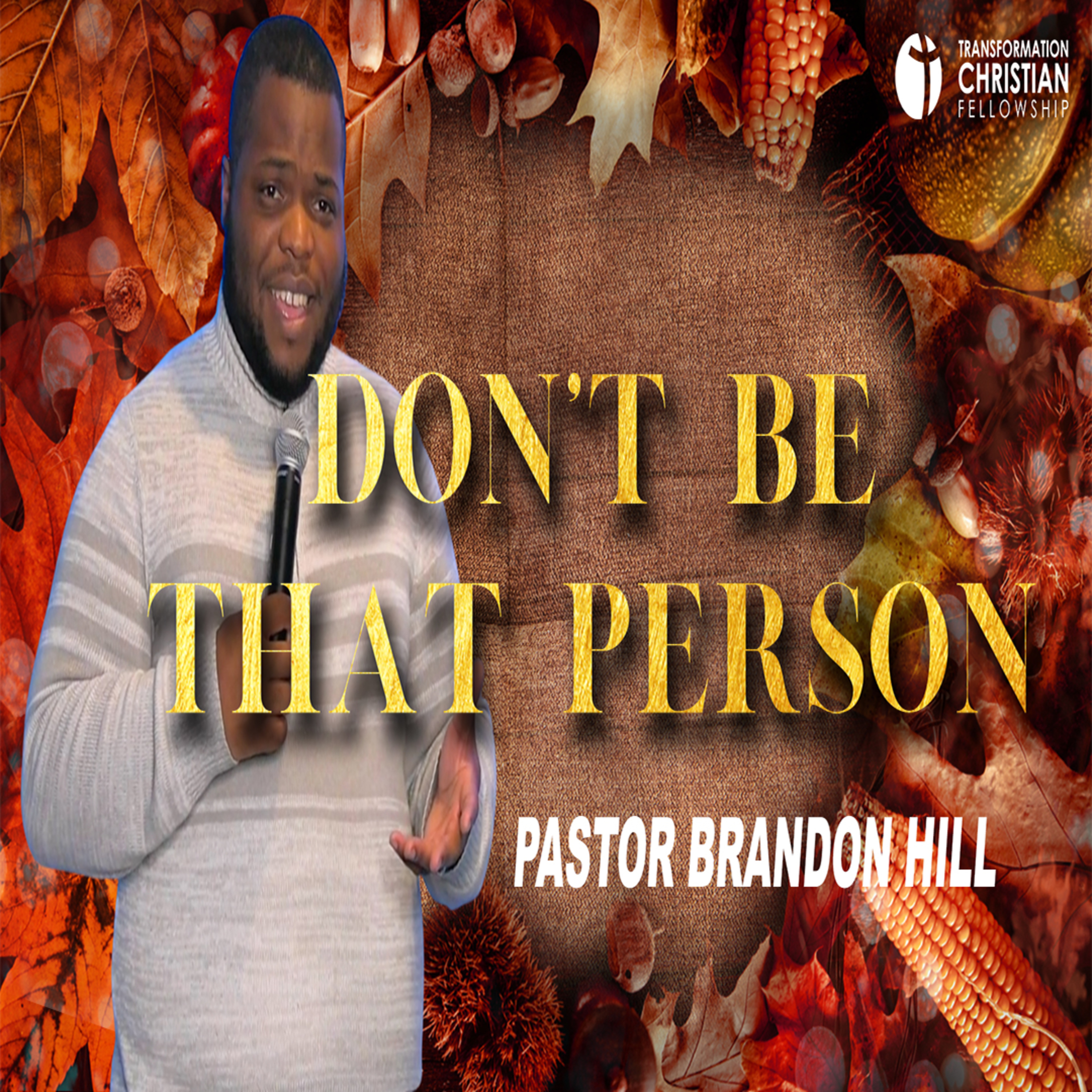 Get Transformed: Transformation Christian Fellowship Podcast