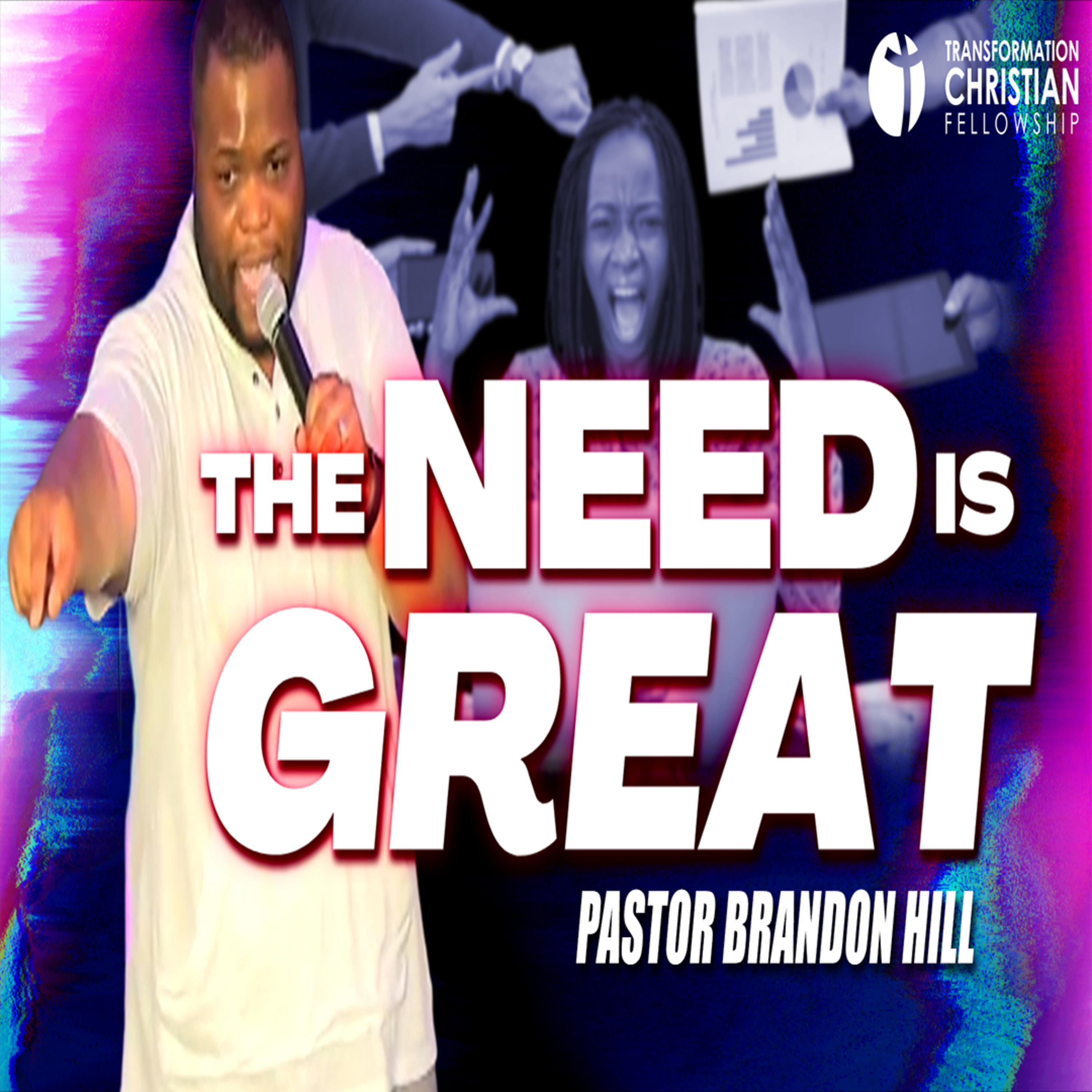 Get Transformed: Transformation Christian Fellowship Podcast