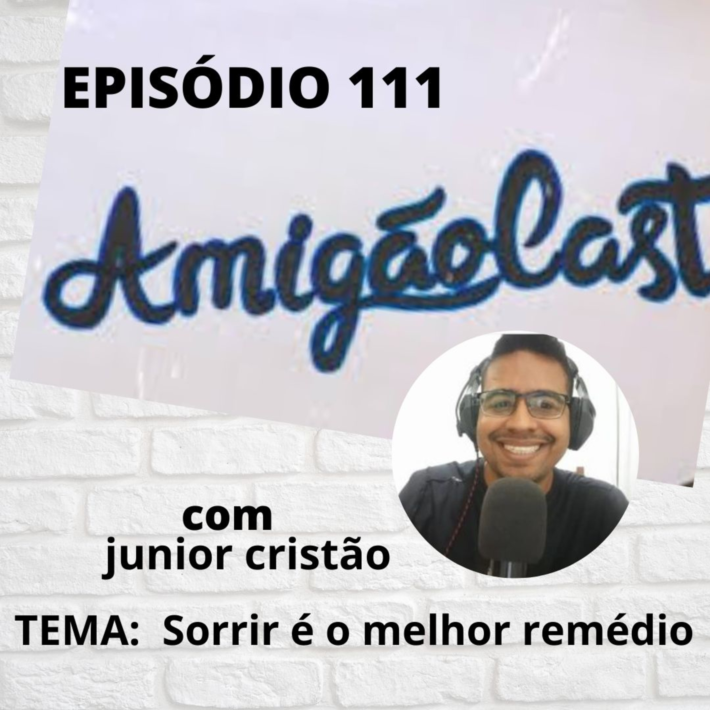 Episódio 111 - Sorrir é o melhor remédio episode artwork