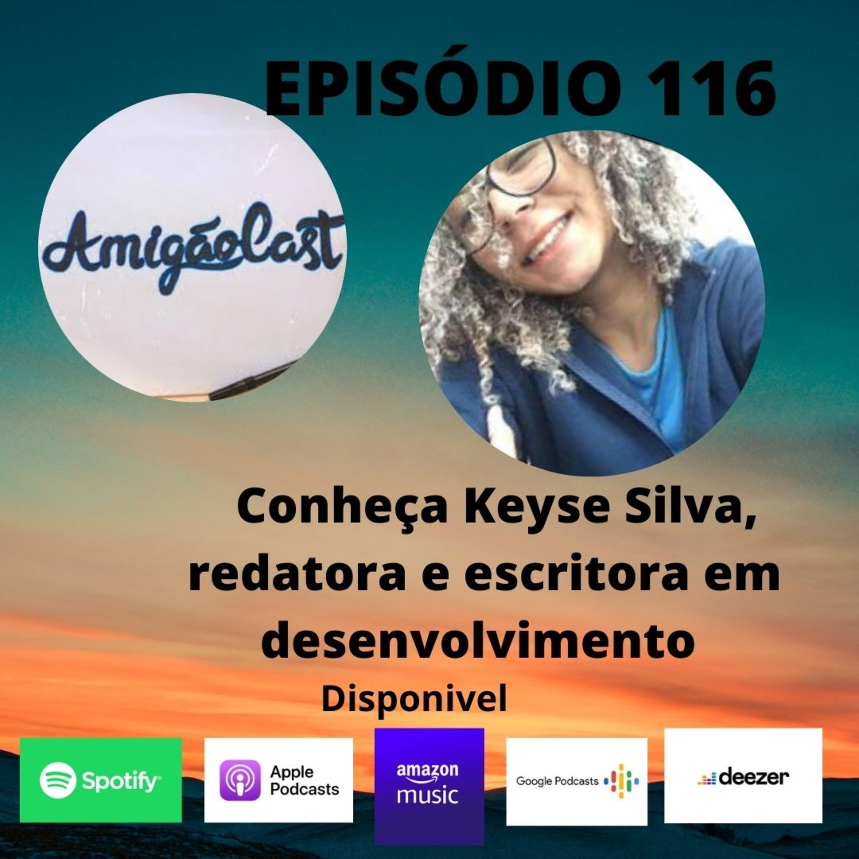 Episodio 116 - Conheça Keyse Silva , redadora e escritora em desenvolvimento . episode artwork