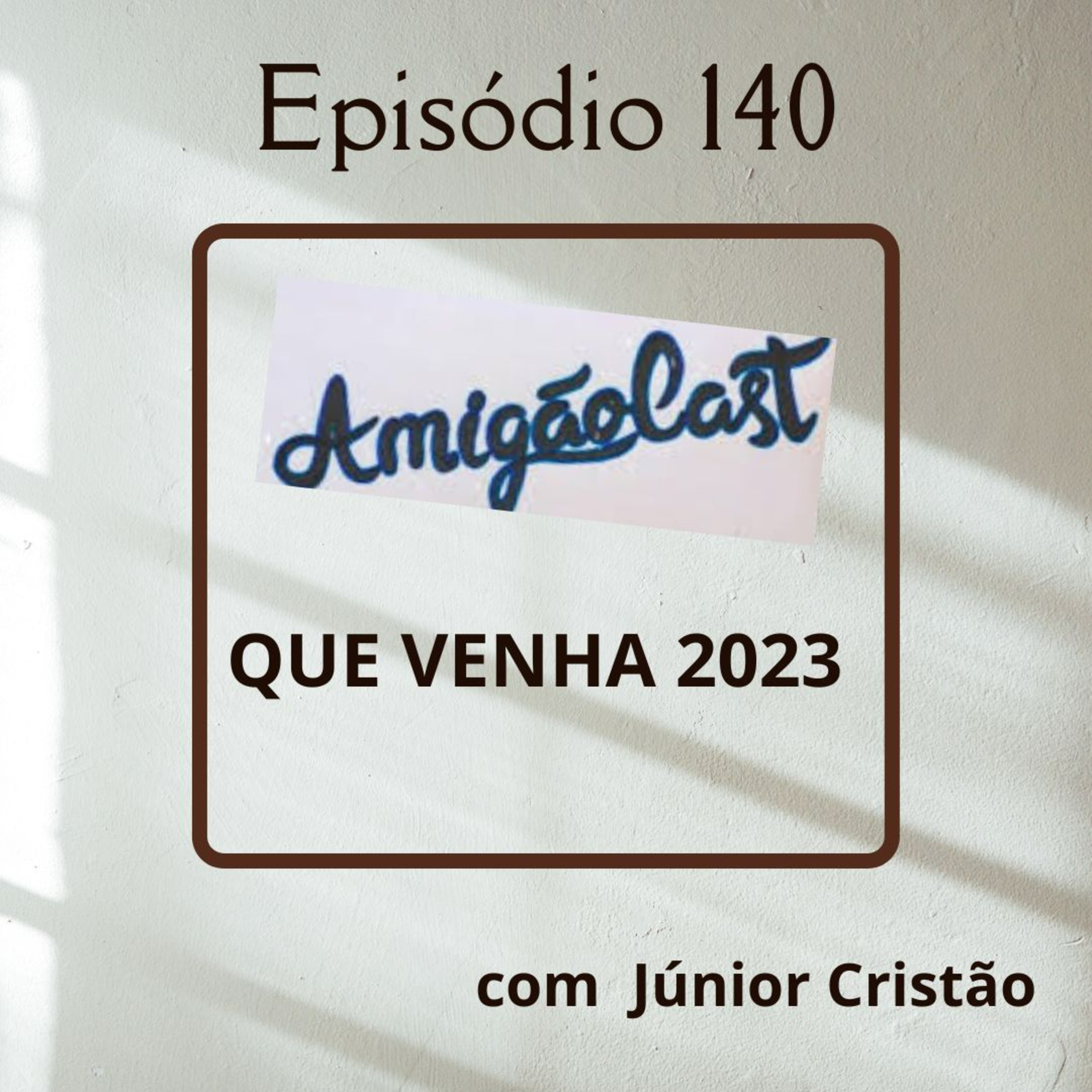 Episódio 140 - QUE VENHA 2023! episode artwork