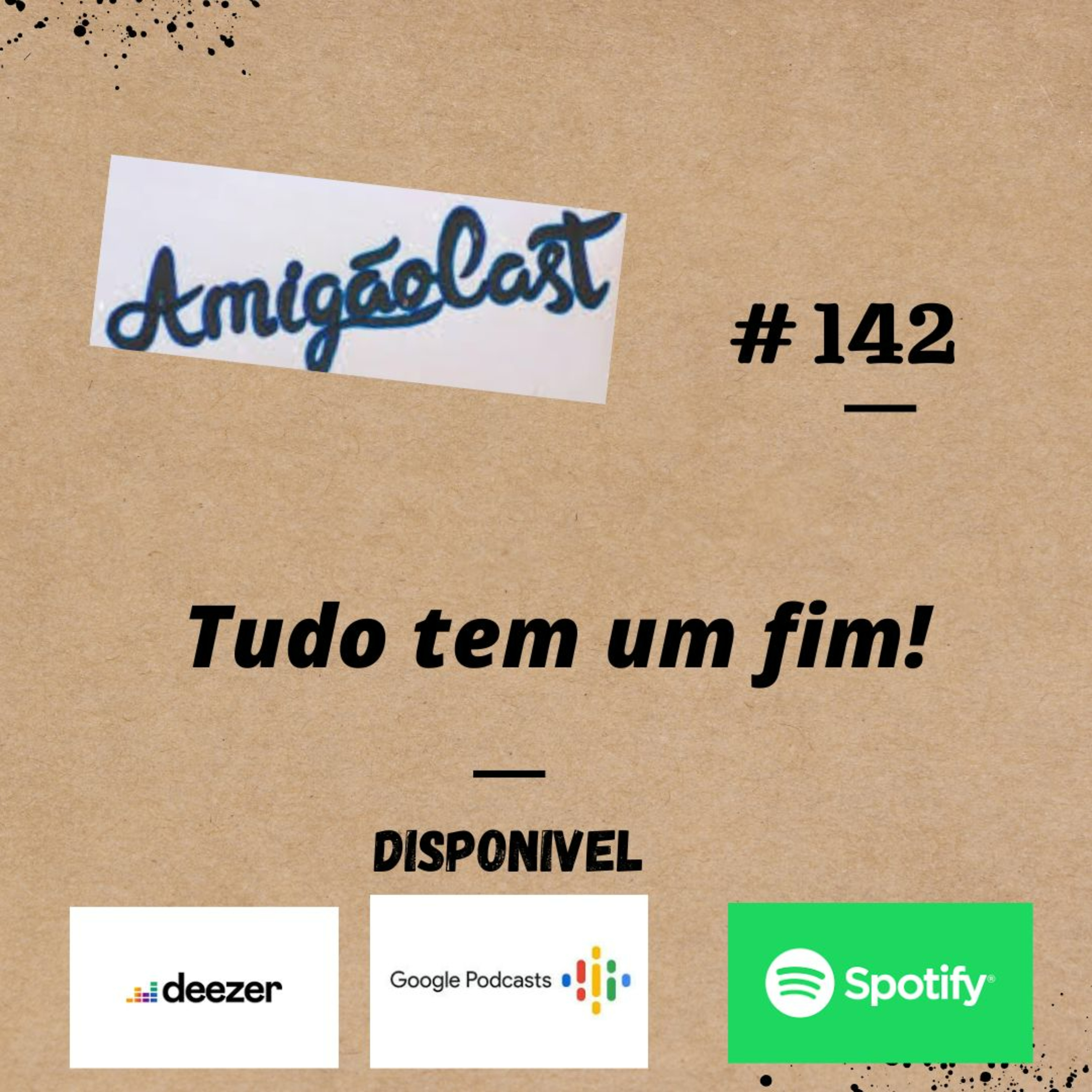 Episodio 142 - Tudo tem um FIM! episode artwork
