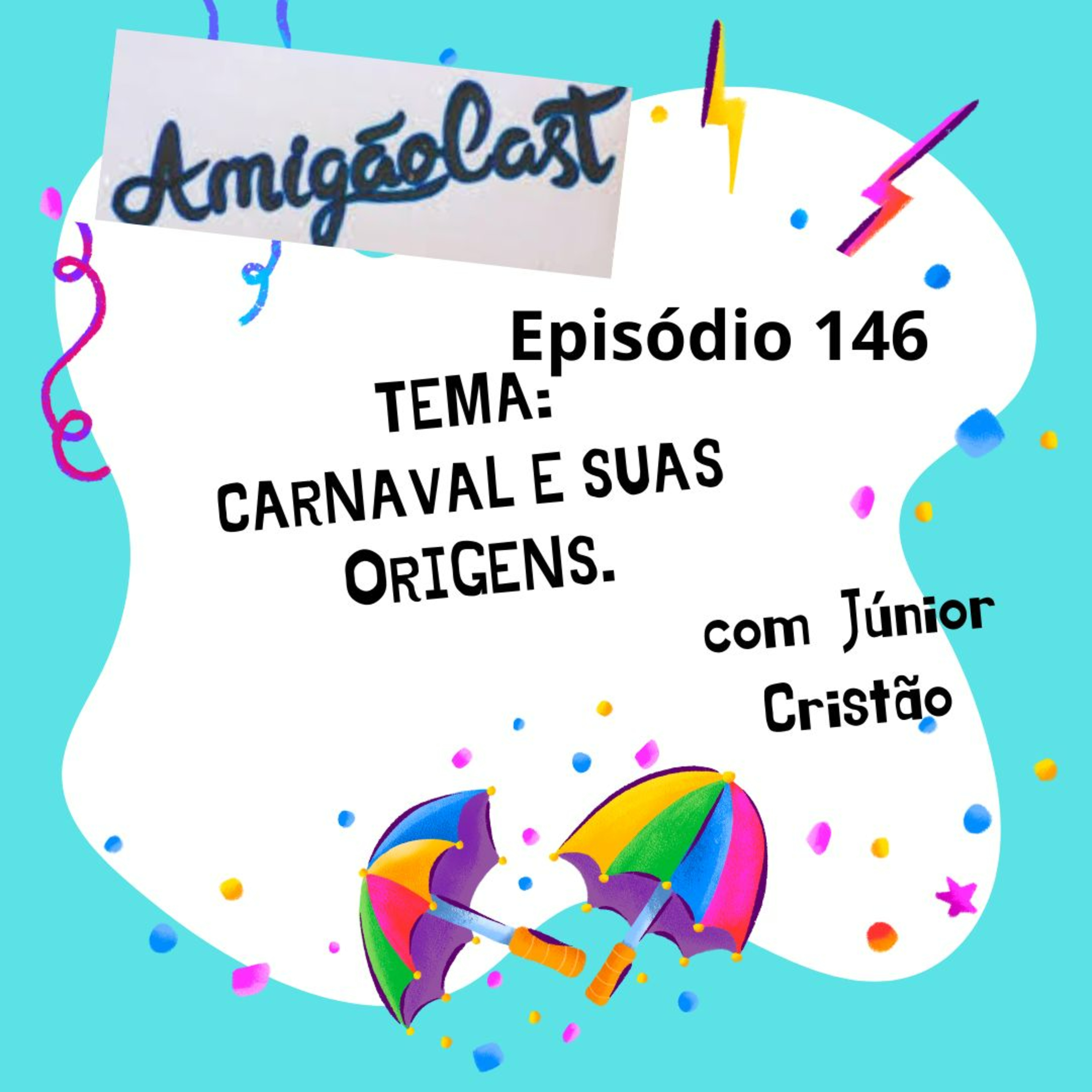 Episódio 146- CARNAVAL E SUAS ORIGENS. episode artwork