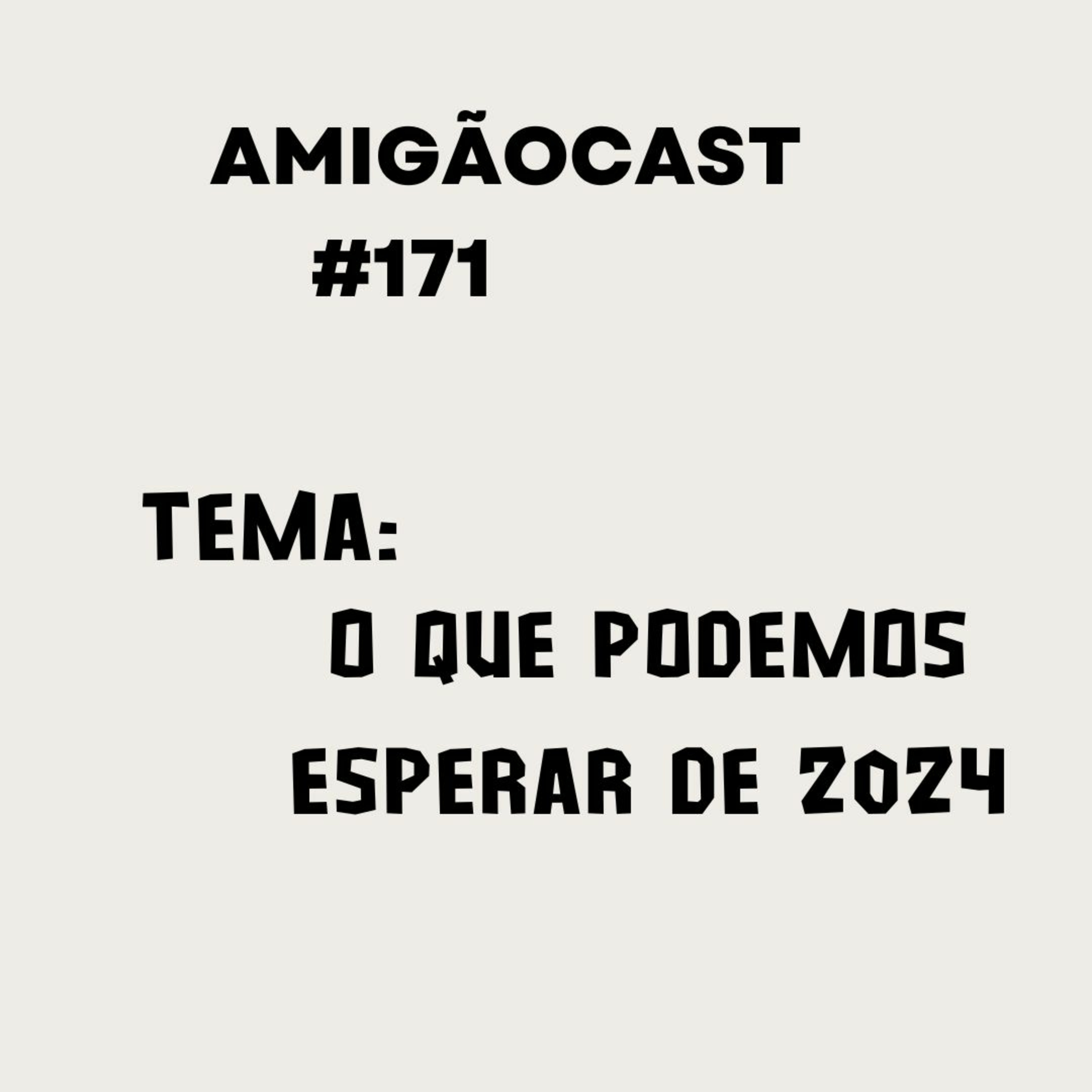#171 - O que podemos esperar de 2024? episode artwork