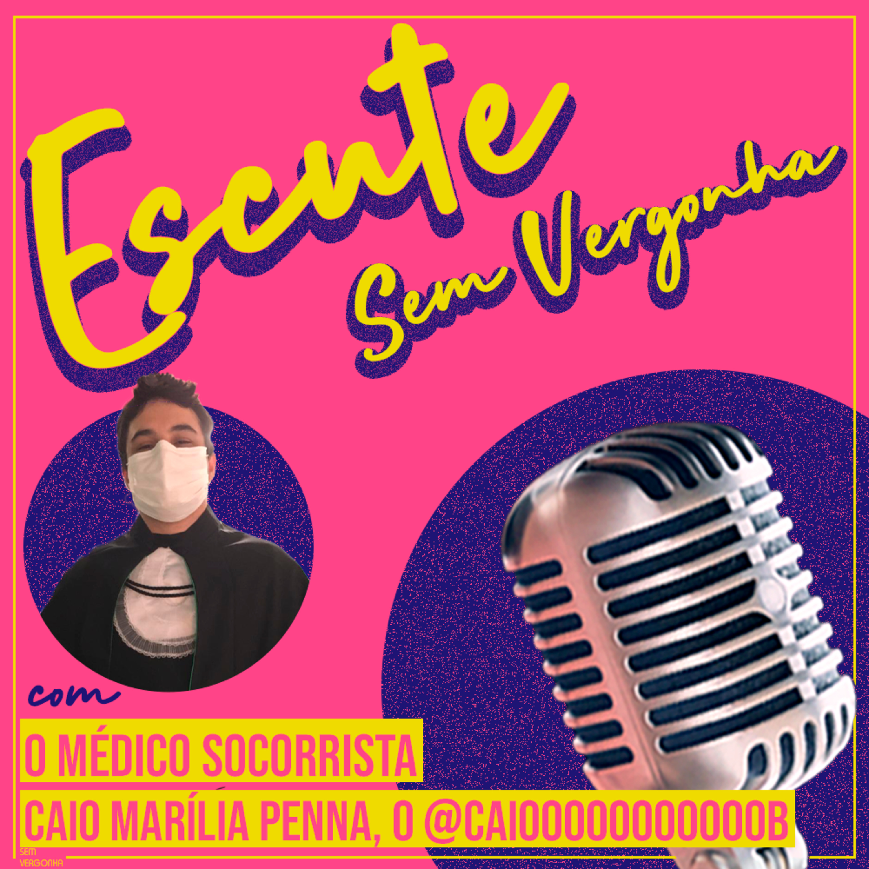 ESCUTE SEM VERGONHA