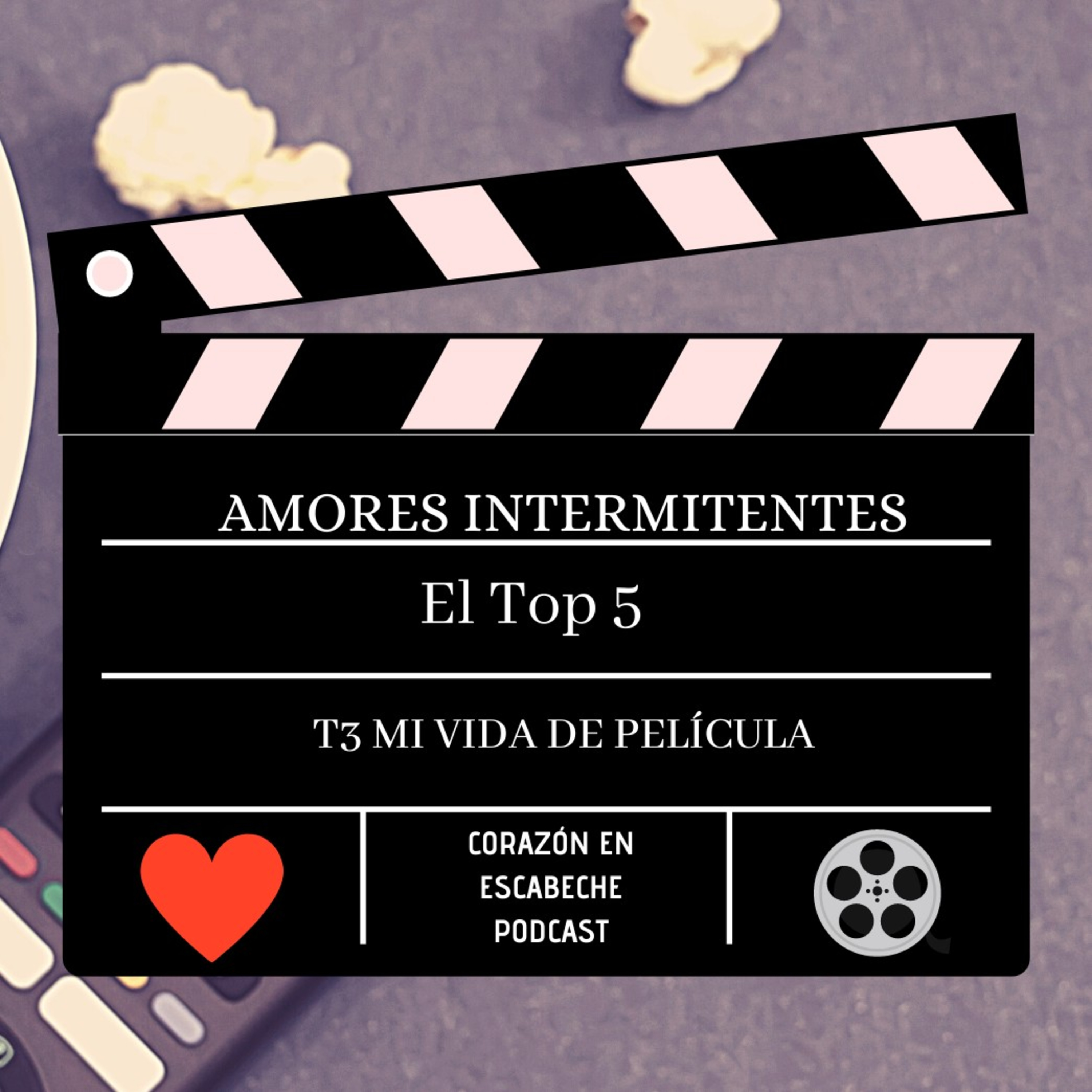 Mi Vida de Película /por Corazón en Escabeche