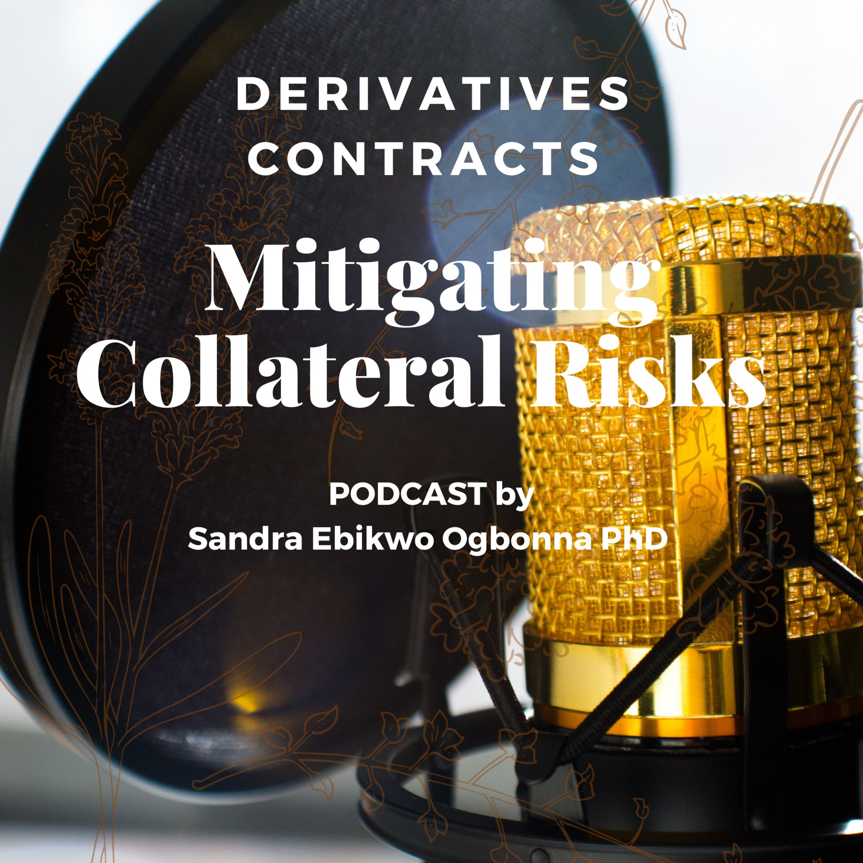Collateral risks in Derivatives contracts 