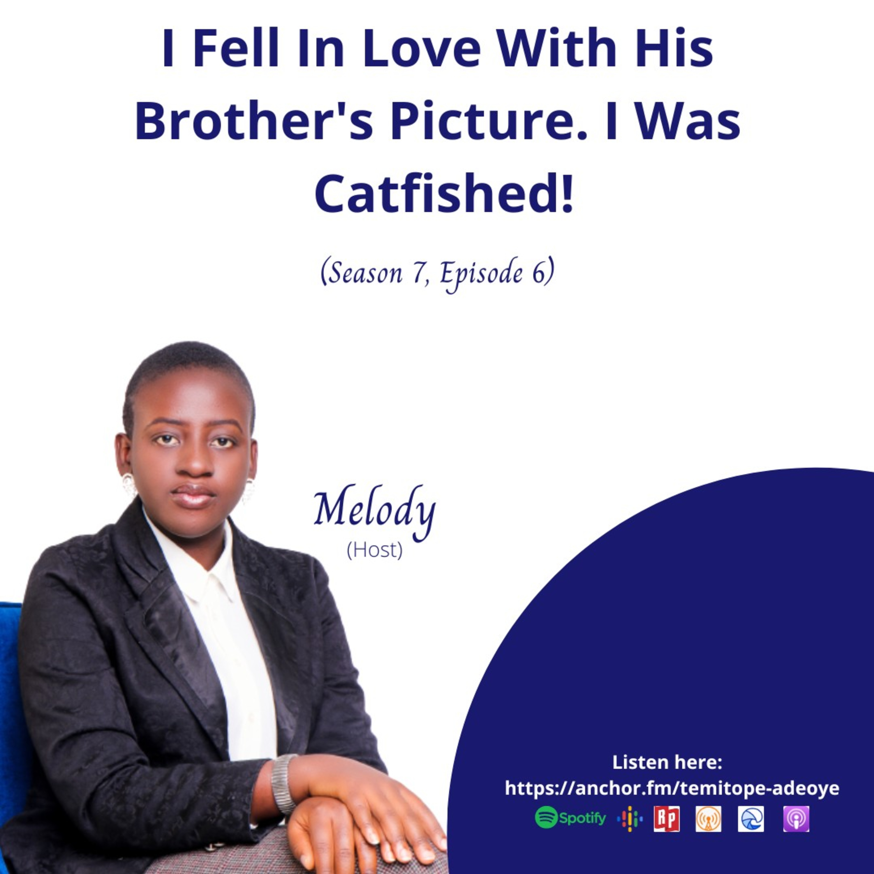 Episode 6: I Was Catfished!