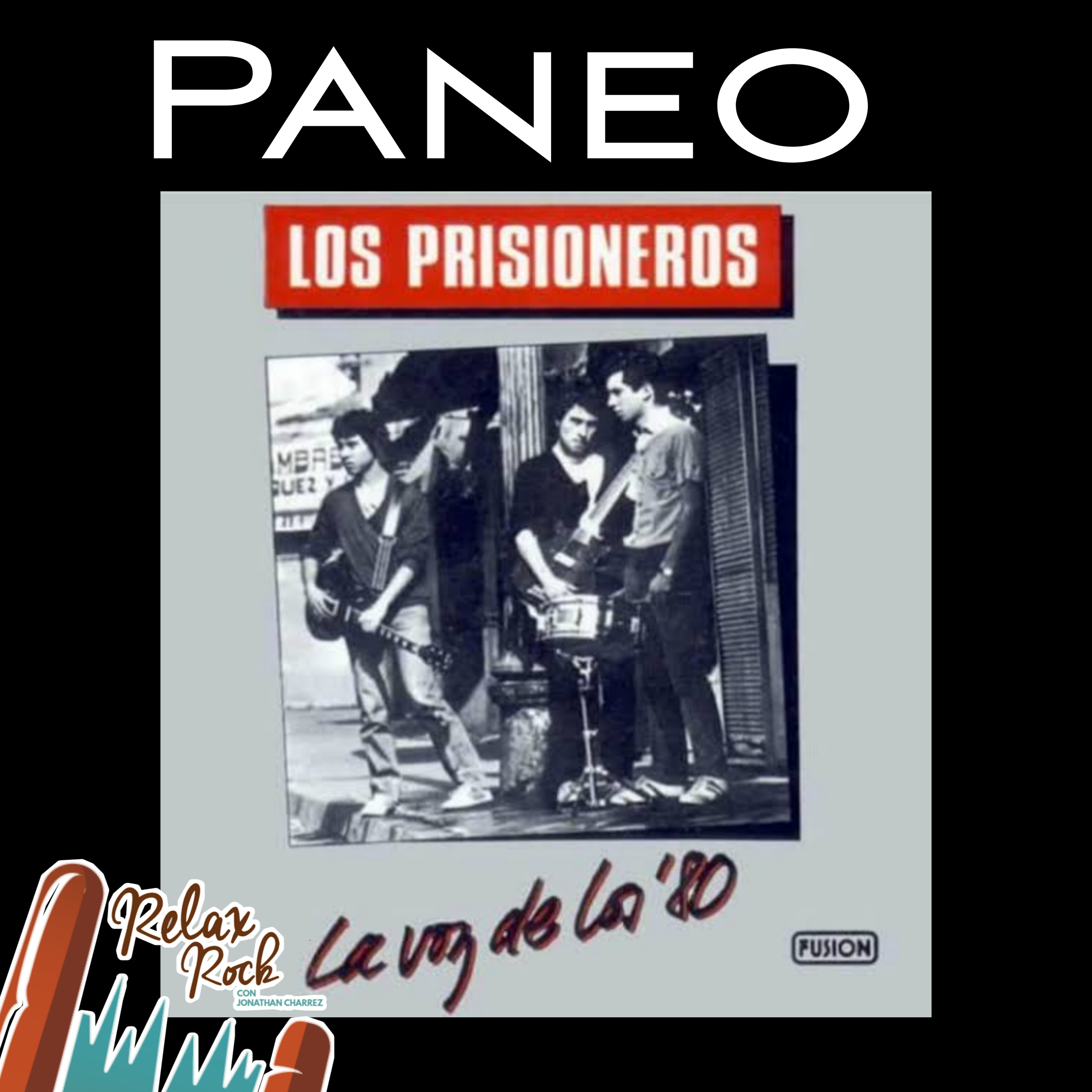 LA VOZ DE LOS 80'S DE LOS PRISIONEROS by RELAX ROCK  episode artwork