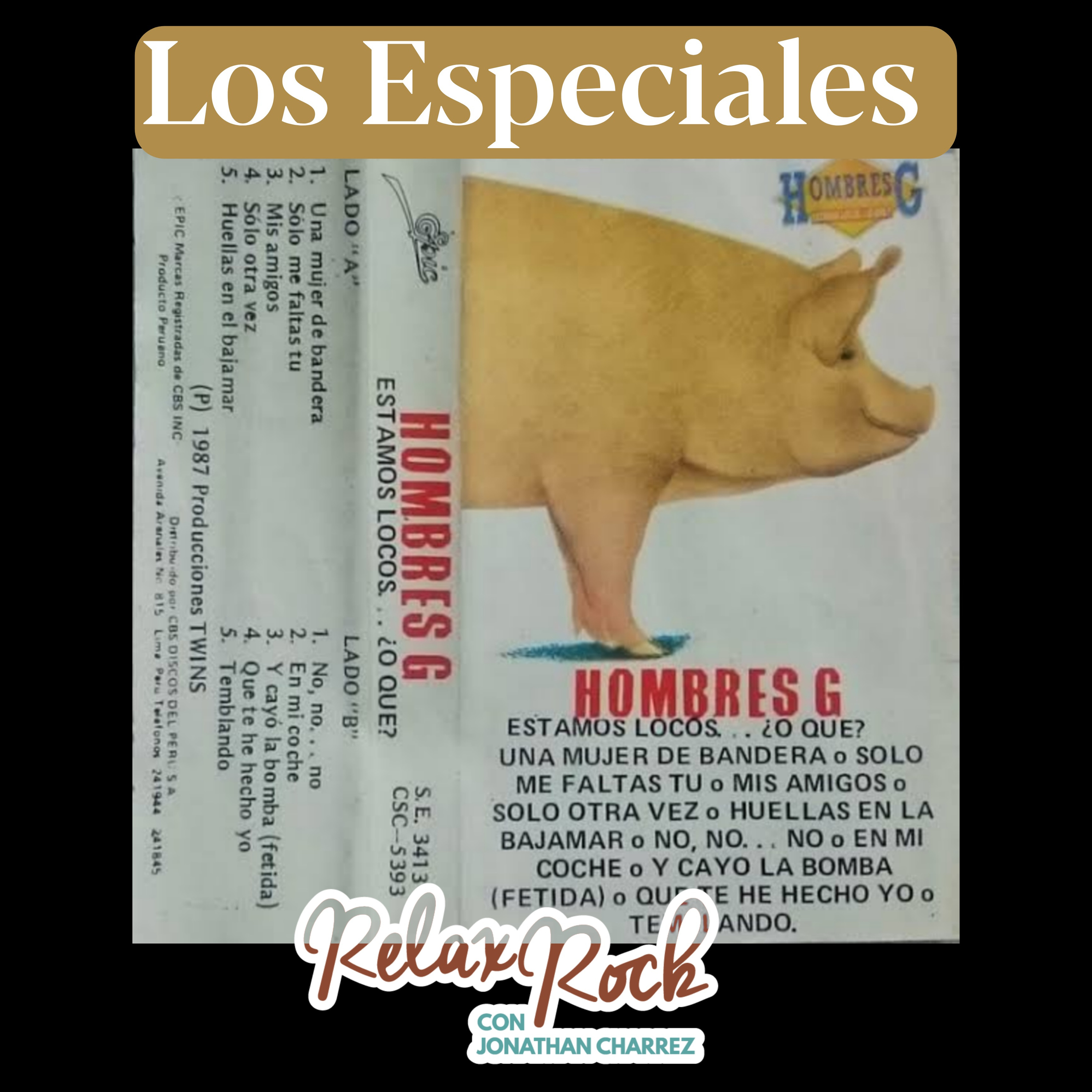 ESTAMOS LOCOS.... ¿O QUÉ? DE HOMBRES G EN LOS ESPECIALES DE RELAX ROCK  episode artwork