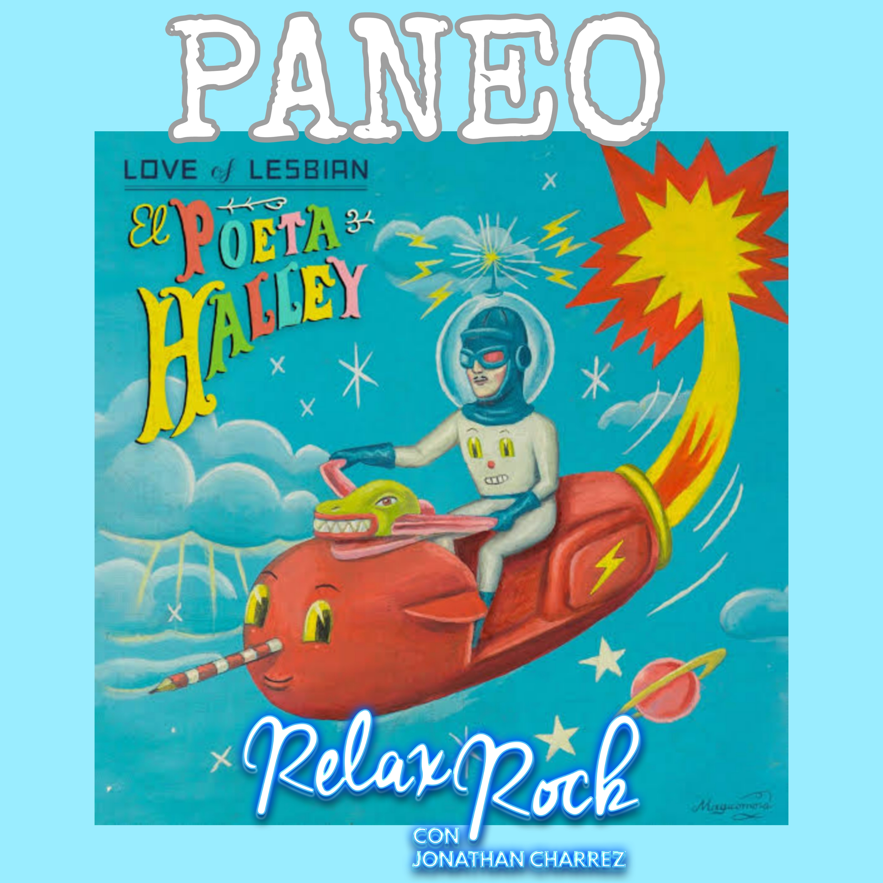 EL POETA HALLEY DE LOVE OF LESBIAN EN PANEO BY RELAX ROCK  episode artwork