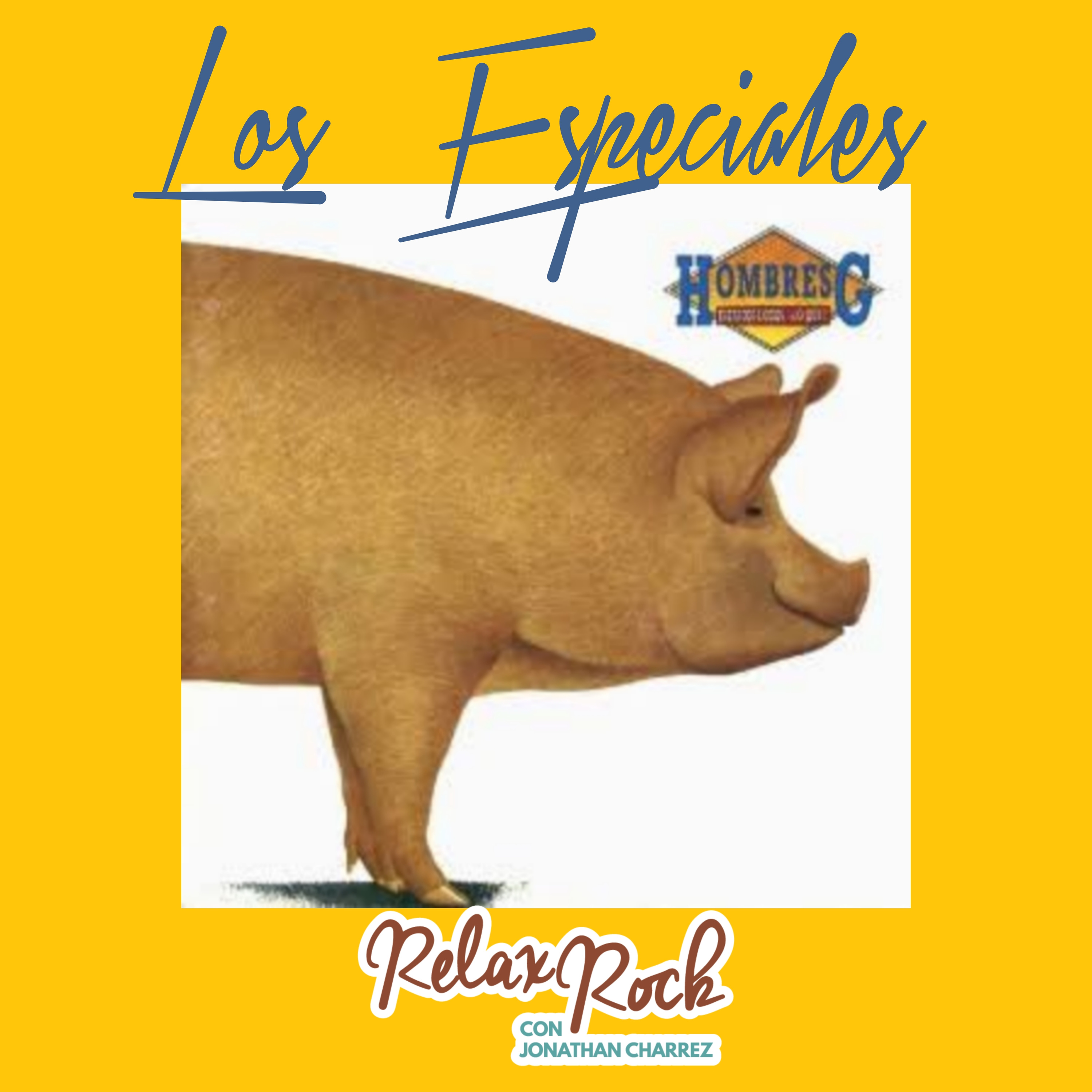 ESTAMOS LOCOS O ¿QUÉ? DE LOS HOMBRES G EN LOS ESPECIALES DE RELAX ROCK  episode artwork