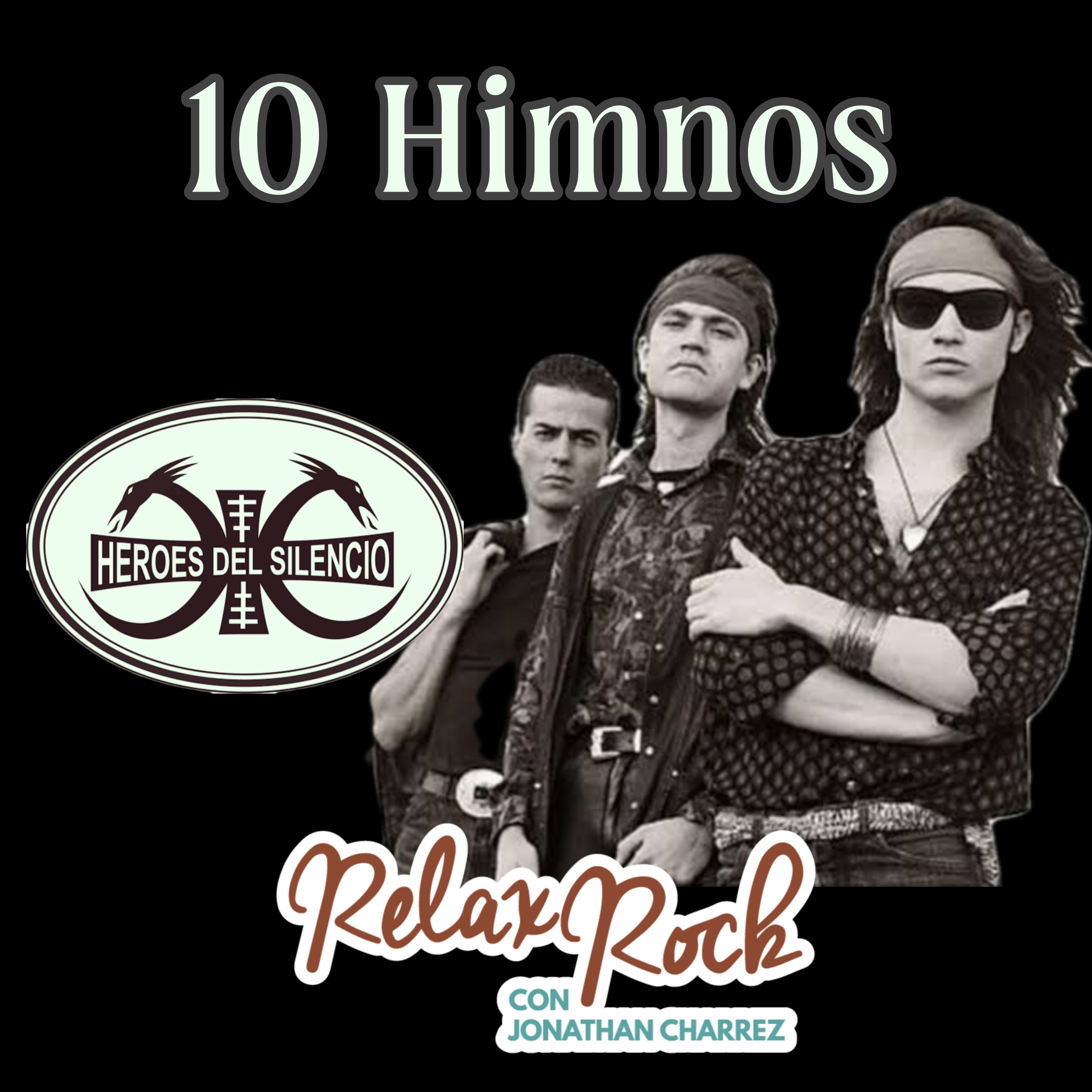 10 HIMNOS DE LOS HÉROES DEL SILENCIO EN RELAX ROCK  episode artwork