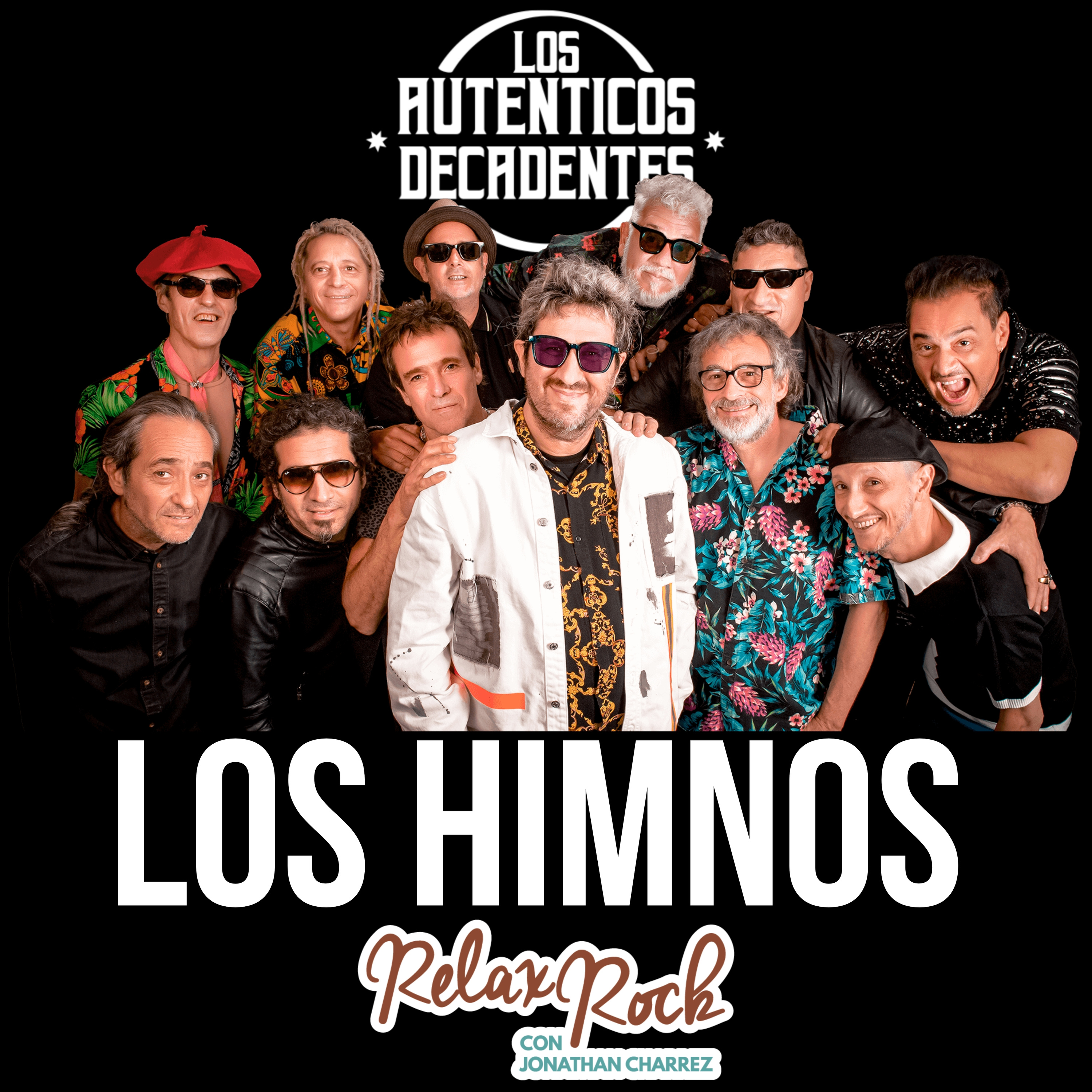LOS HIMNOS DE LOS AUTENTICOS DECADENTES by RELAX ROCK  episode artwork