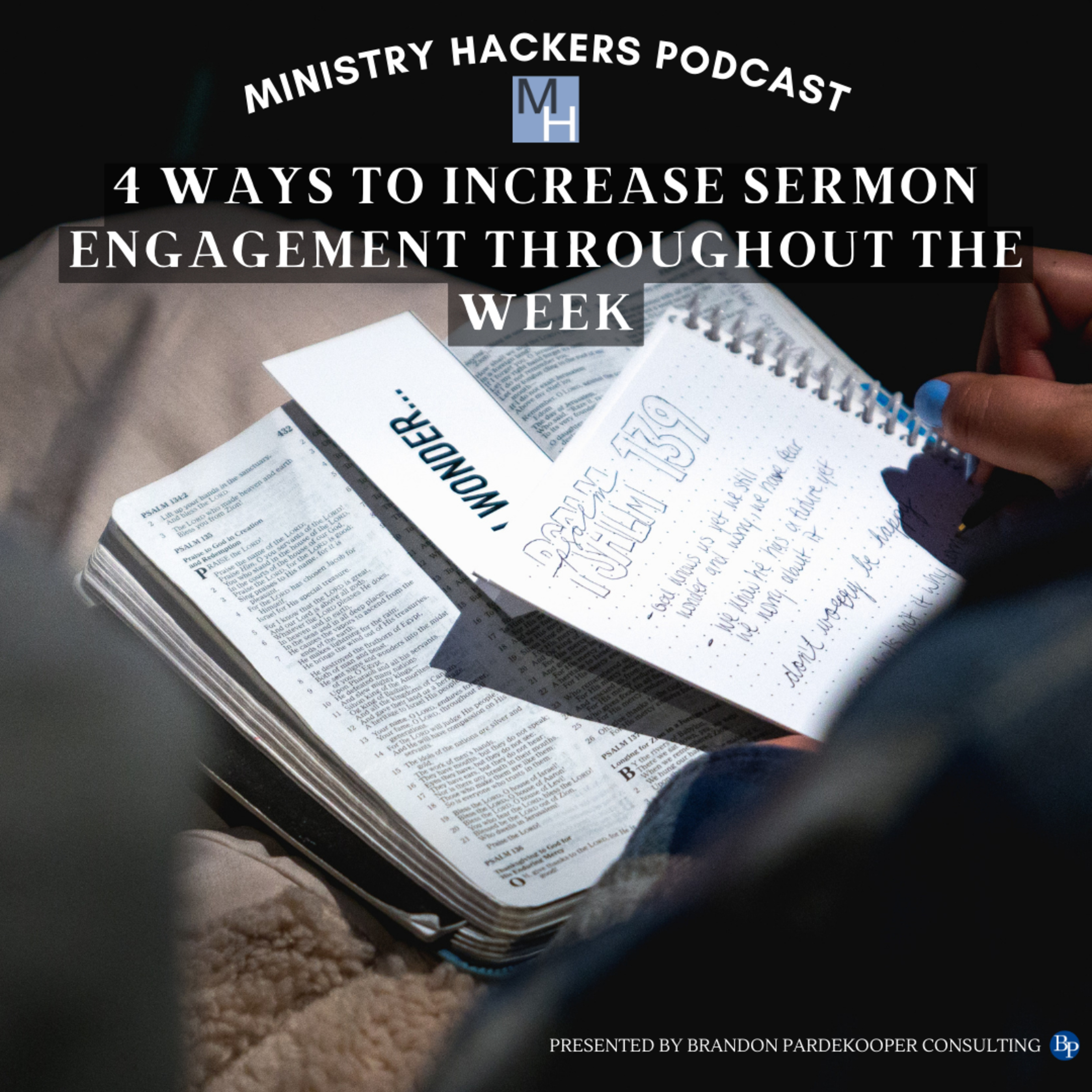 MH165 4 Ways to Increase Sermon Engagement Throughout the Week episode artwork