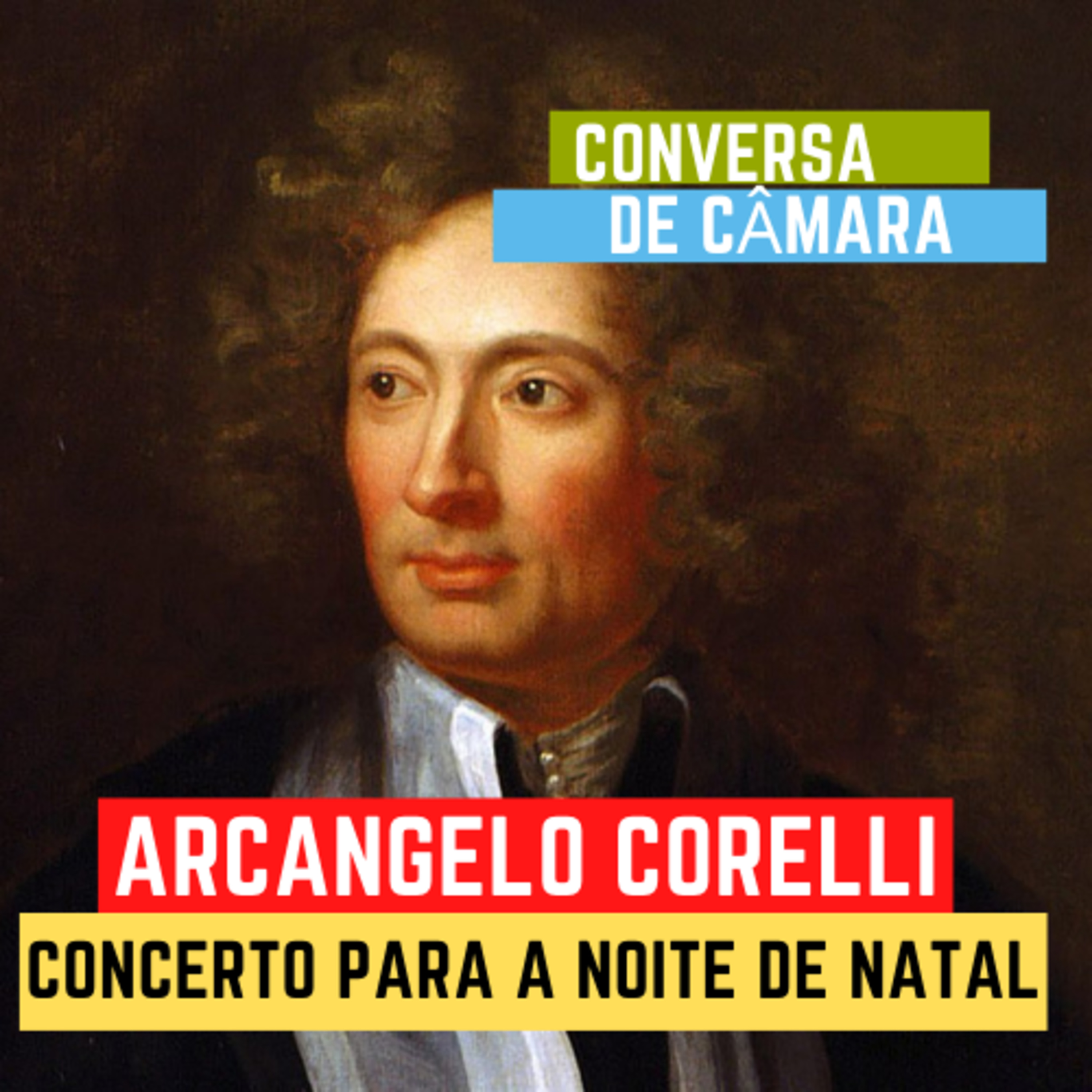 Arcangelo Corelli, uma vida cheia de contratempos e o Concerto para a Noite de Natal episode artwork